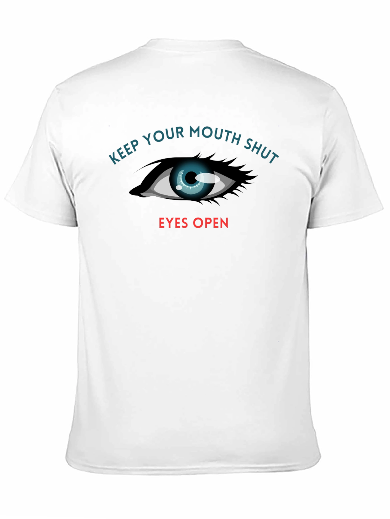 Keep Your Mouth Shut T-Shirt
