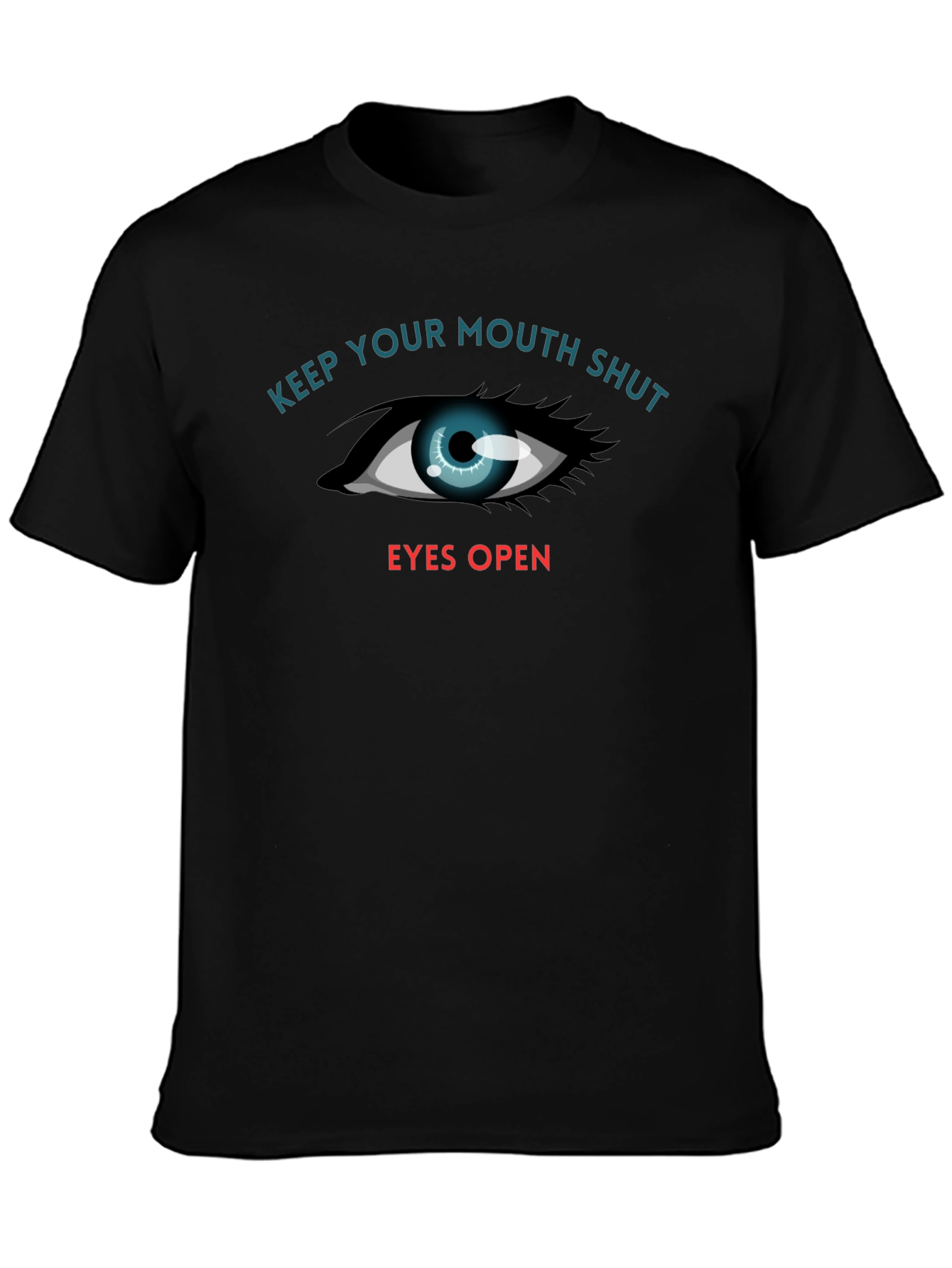 Keep Your Mouth Shut T-Shirt