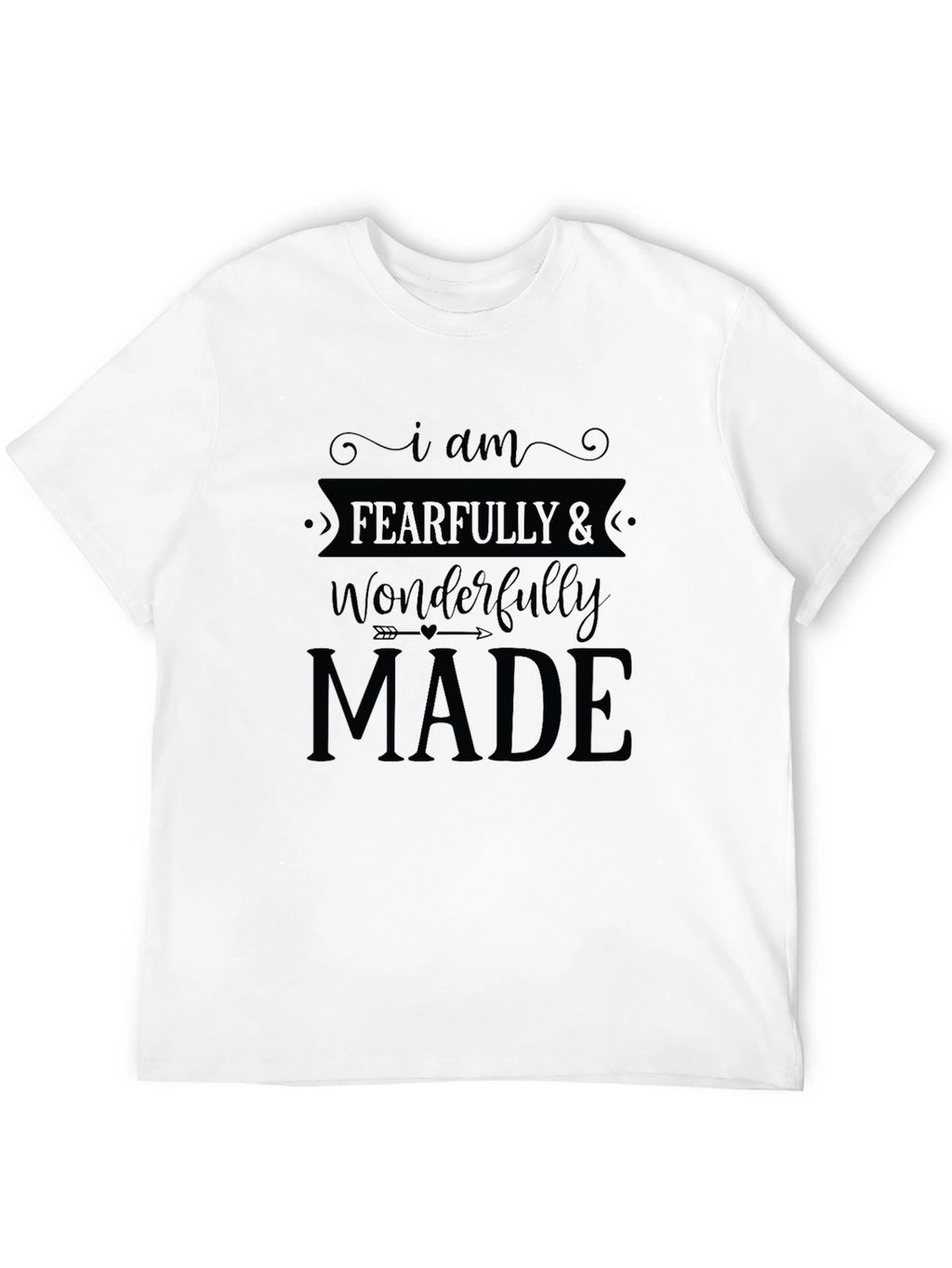 Fearfully and Wonderfully Made Christian T-Shirt