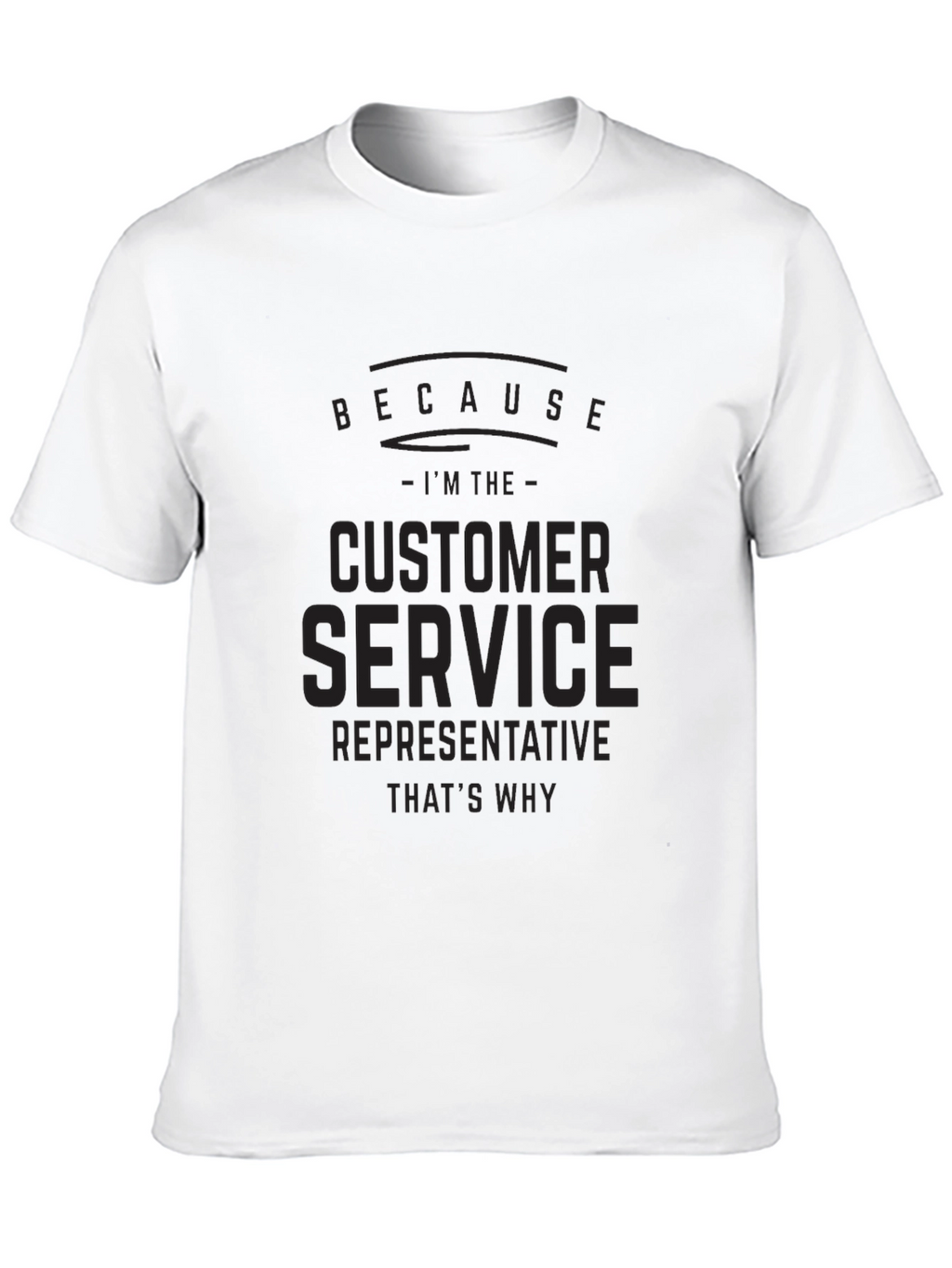 Customer Service Representative T-Shirt