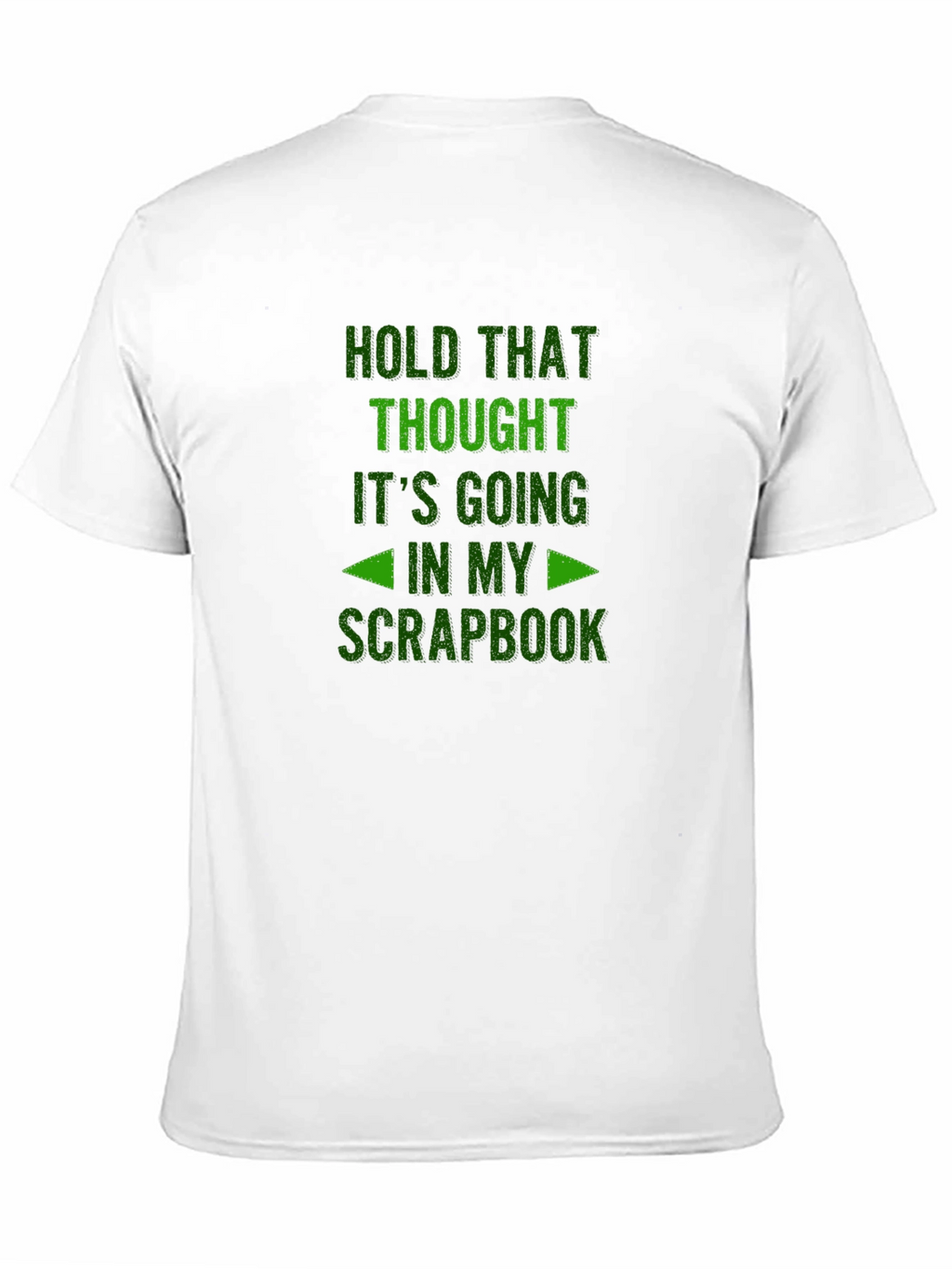 Hold That Thought Scrapbook T-Shirt