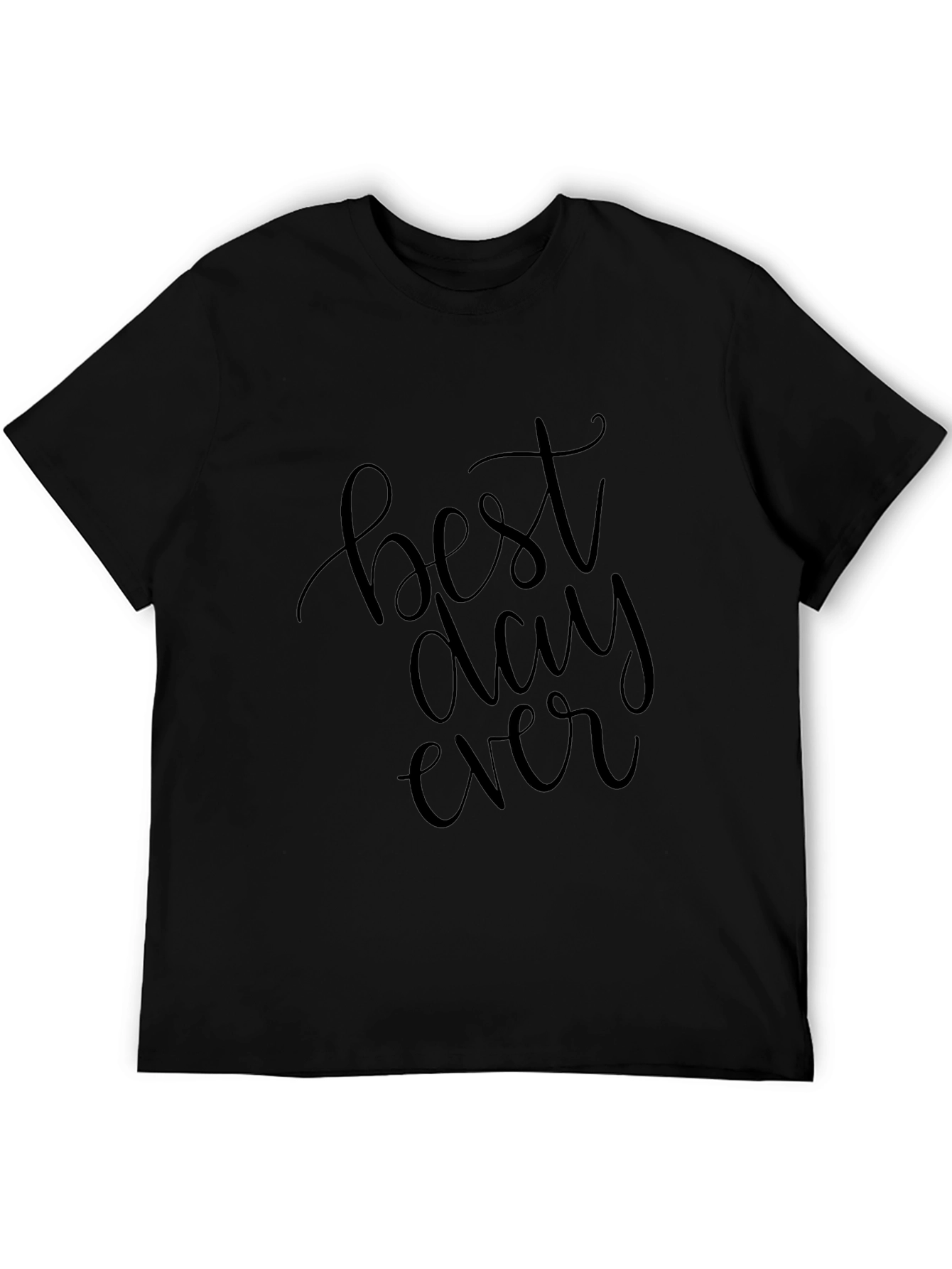Best Day Ever Black T-Shirt