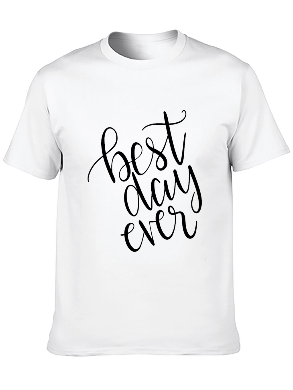 Best Day Ever Black T-Shirt