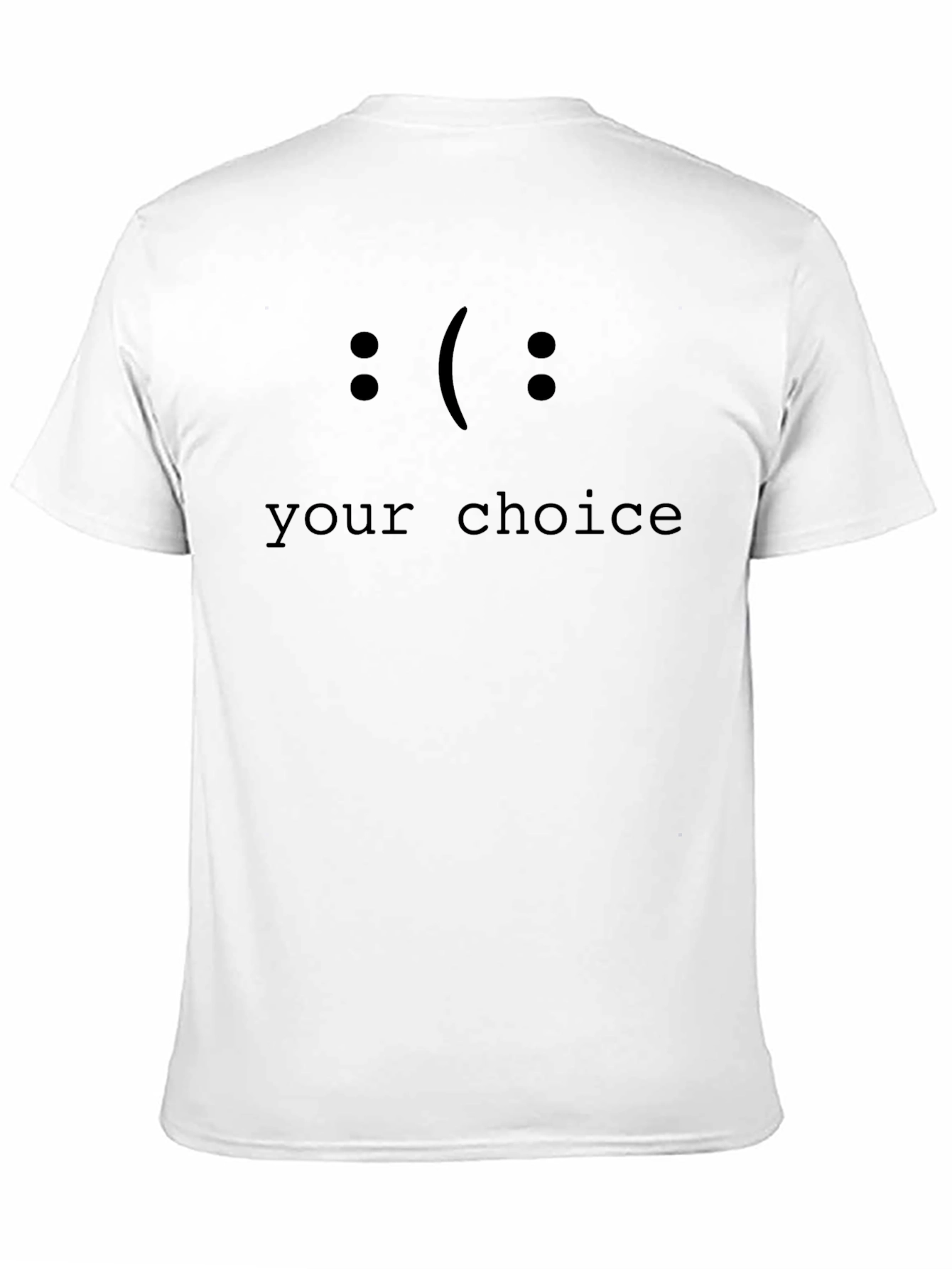Your Choice T-Shirt - Black Graphic Tee