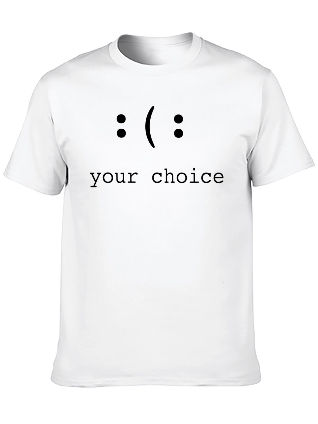 Your Choice T-Shirt - Black Graphic Tee