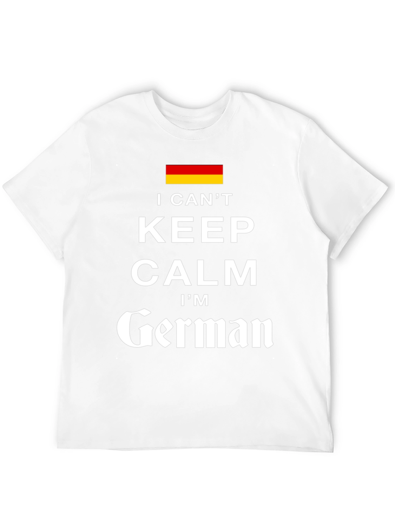 I Cant Keep Calm Im German T-Shirt