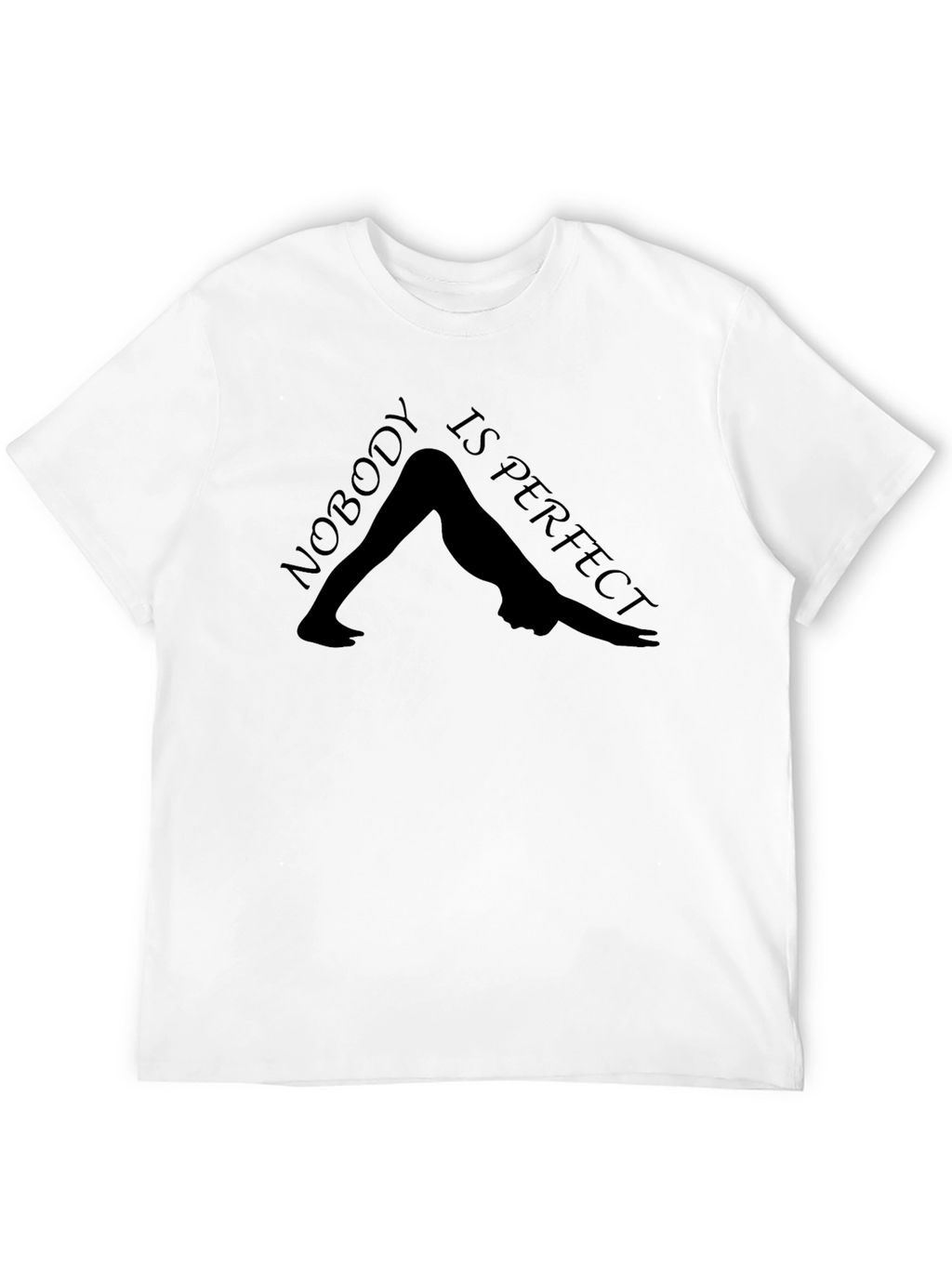 Nobody is Perfect Yoga Tee - Downward Dog