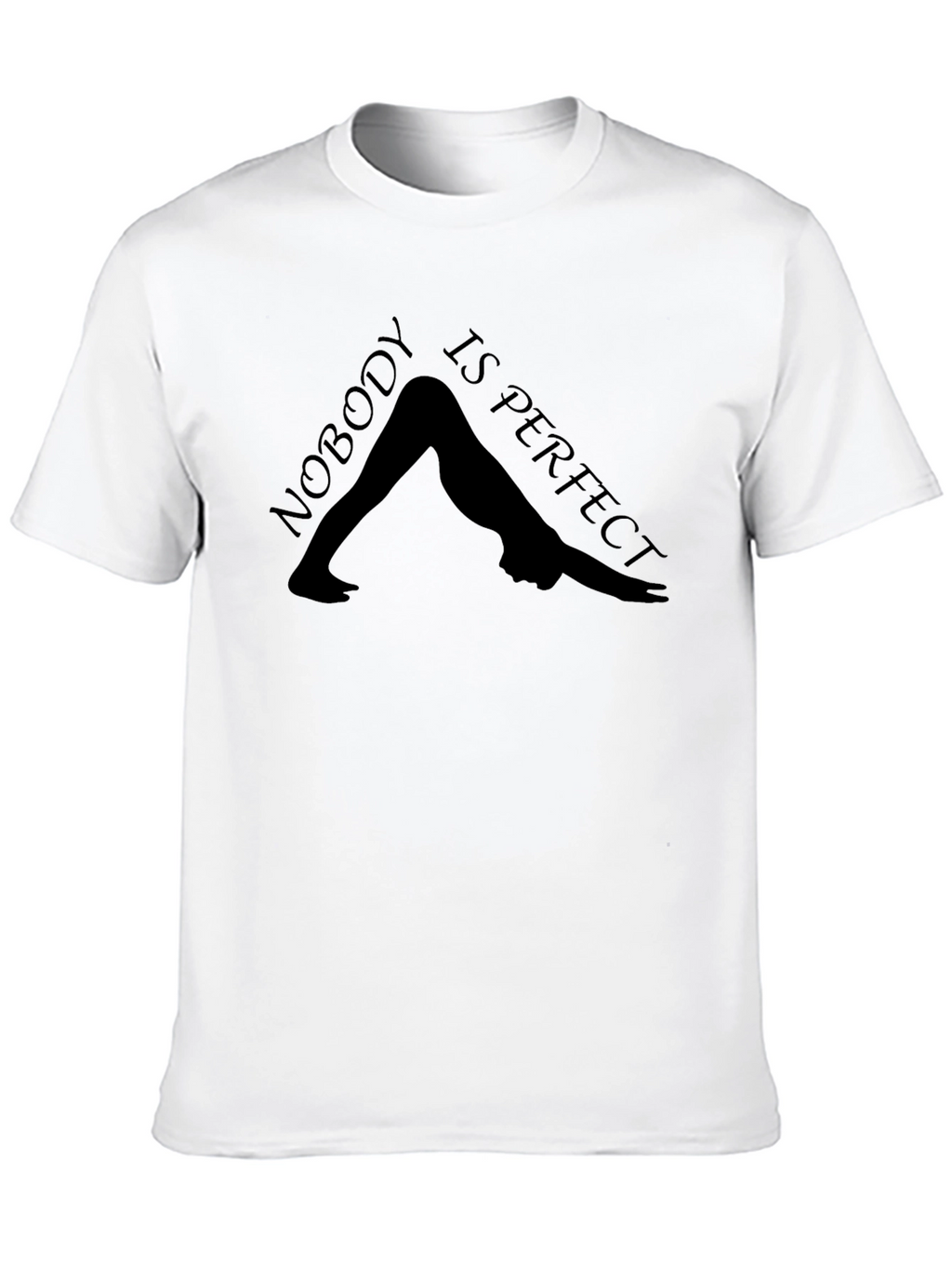 Nobody is Perfect Yoga Tee - Downward Dog