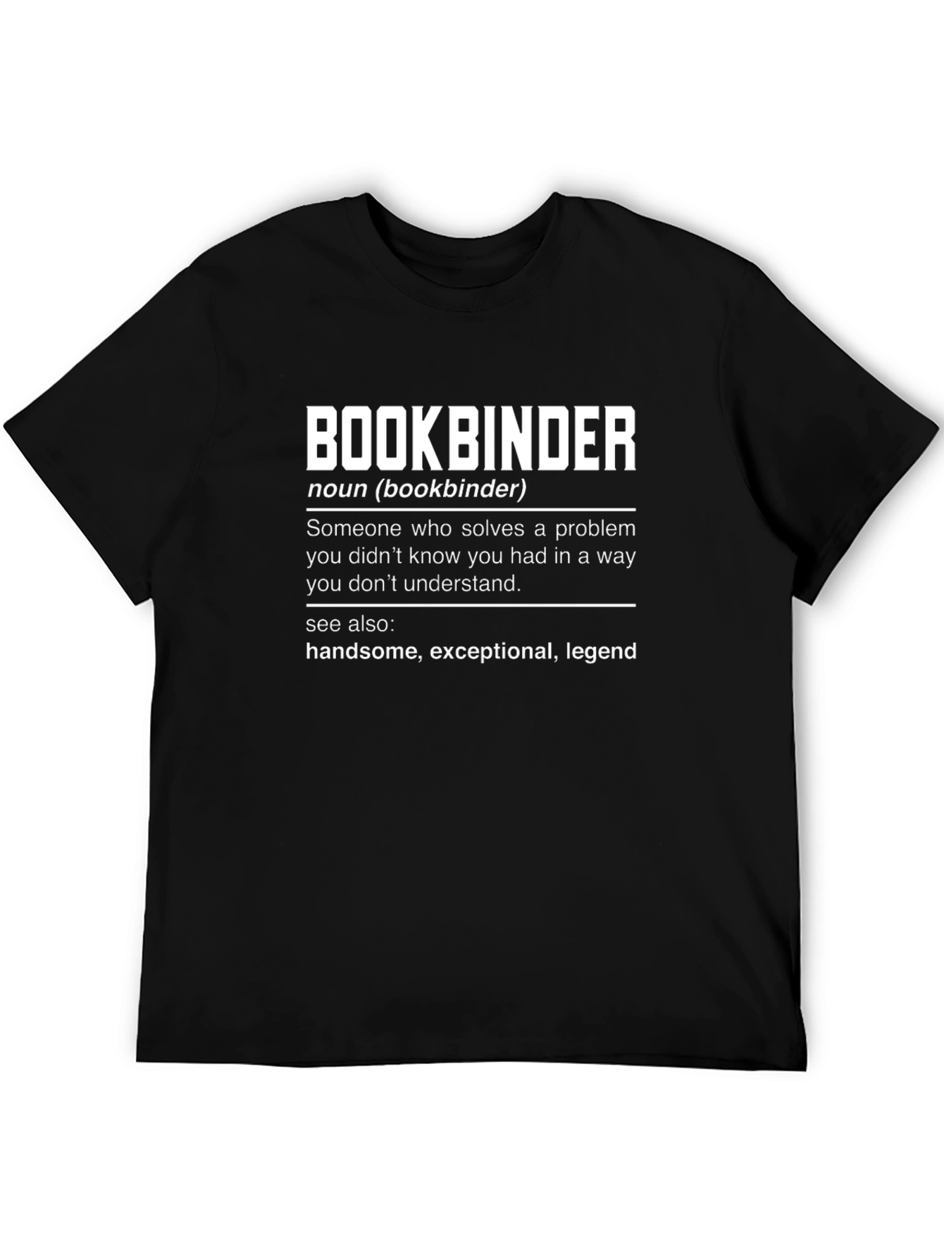 Bookbinder Definition T-Shirt - Funny Gift