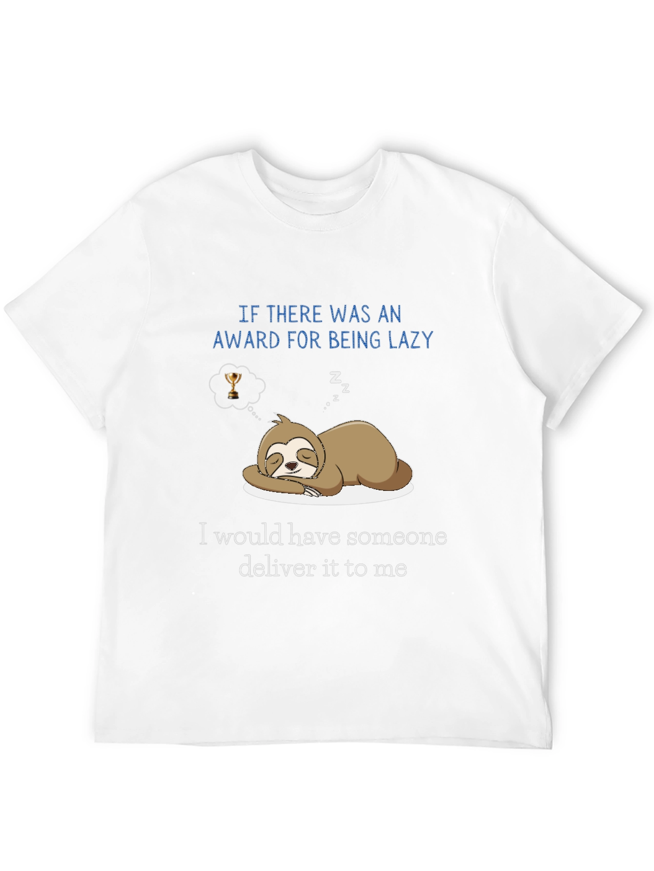 Lazy Sloth Award Delivery T-Shirt