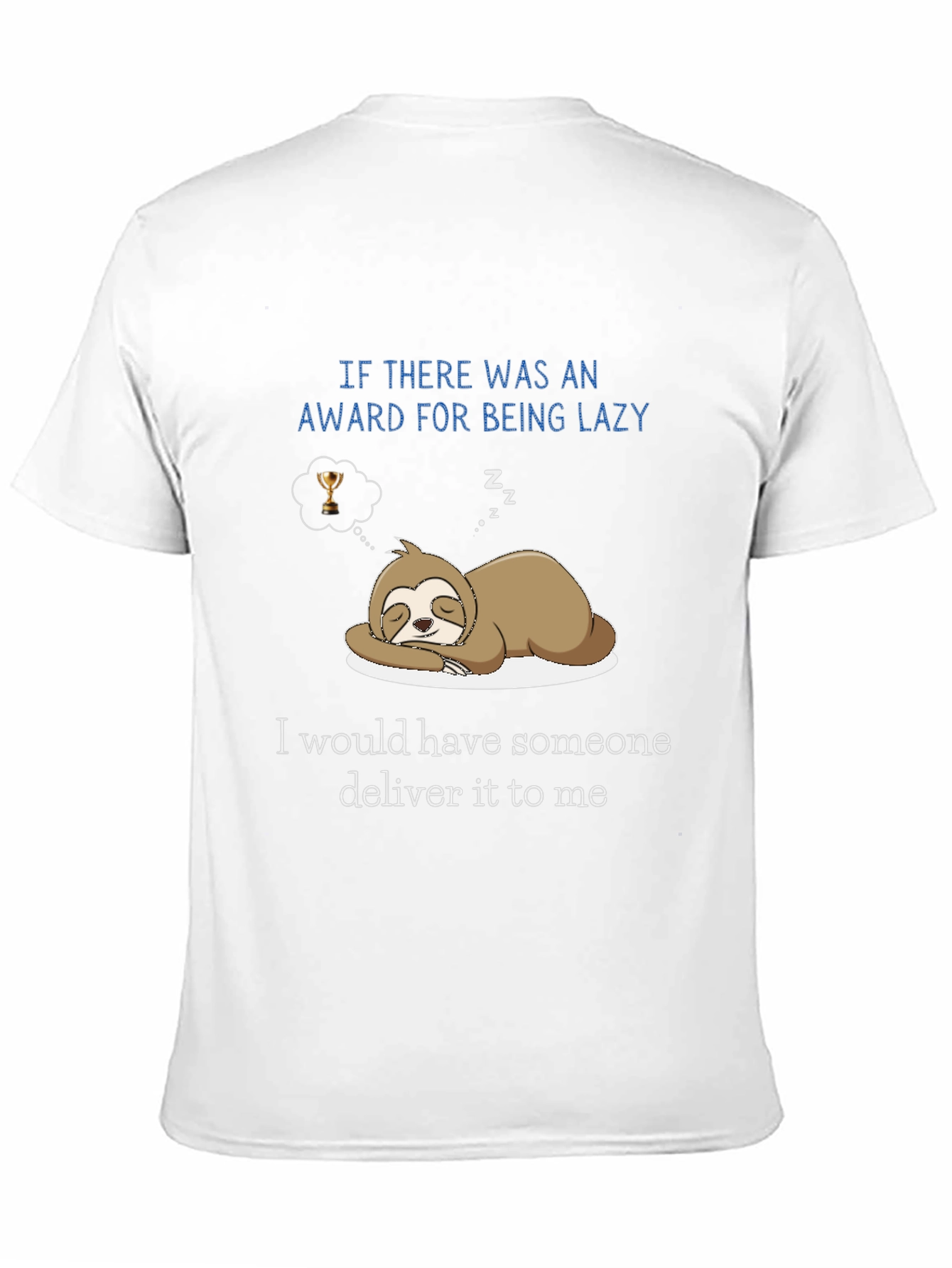 Lazy Sloth Award Delivery T-Shirt
