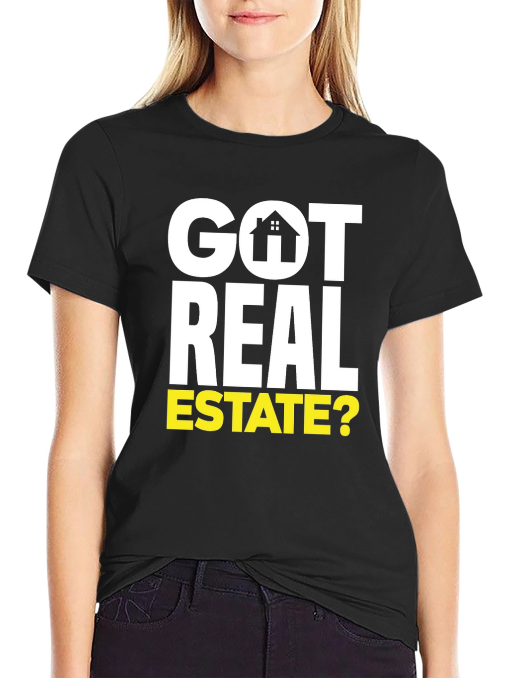 Got Real Estate? Graphic Tee