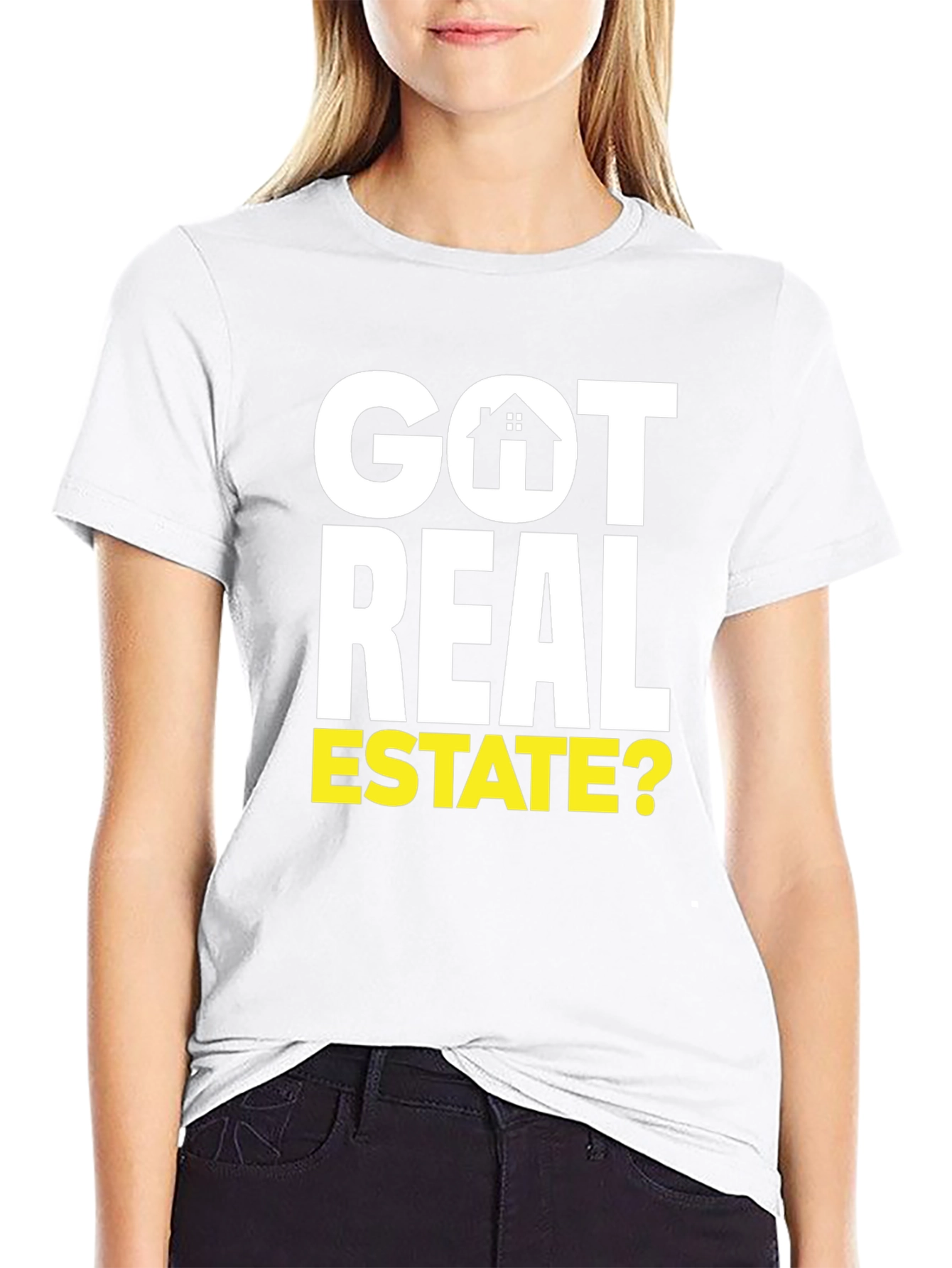 Got Real Estate? Graphic Tee