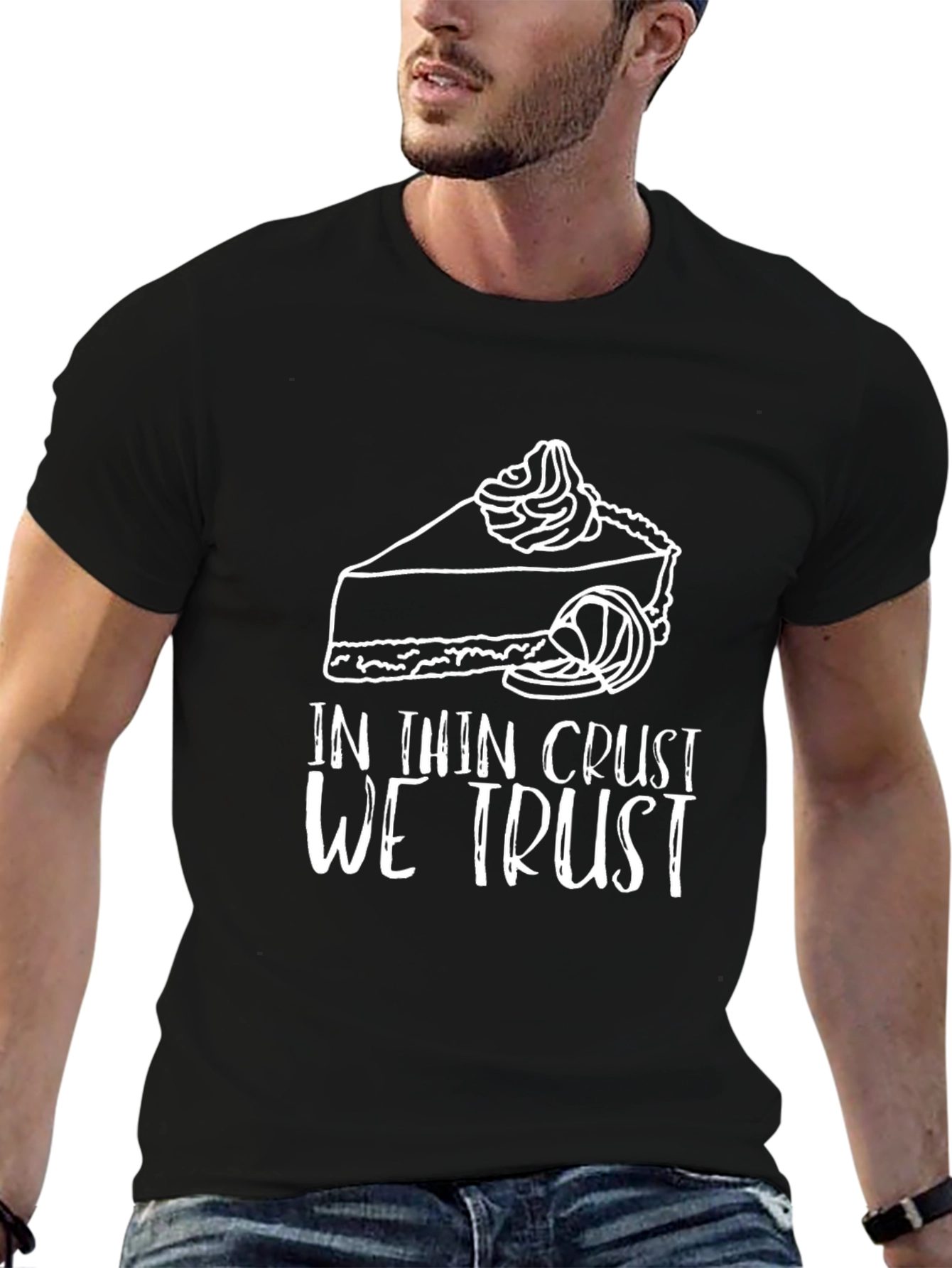 In Thin Crust We Trust Funny Pie Graphic T-Shirt