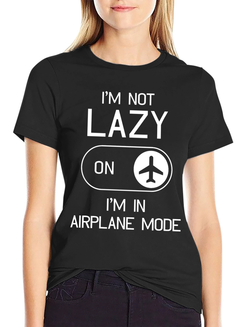 Im Not Lazy Im in Airplane Mode Graphic T-Shirt
