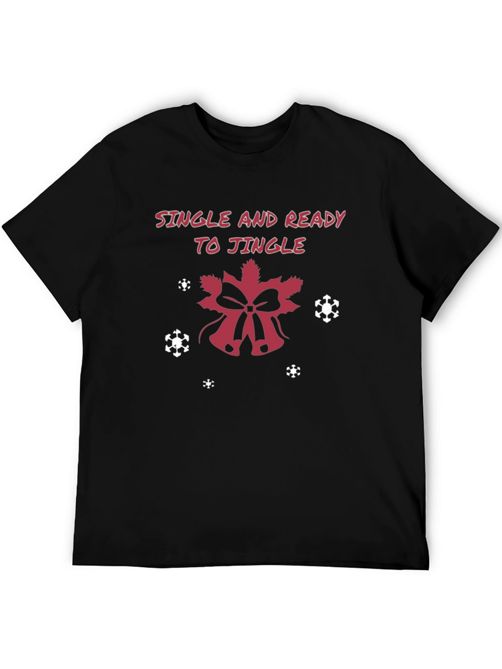 Single and Ready to Jingle Holiday Tee