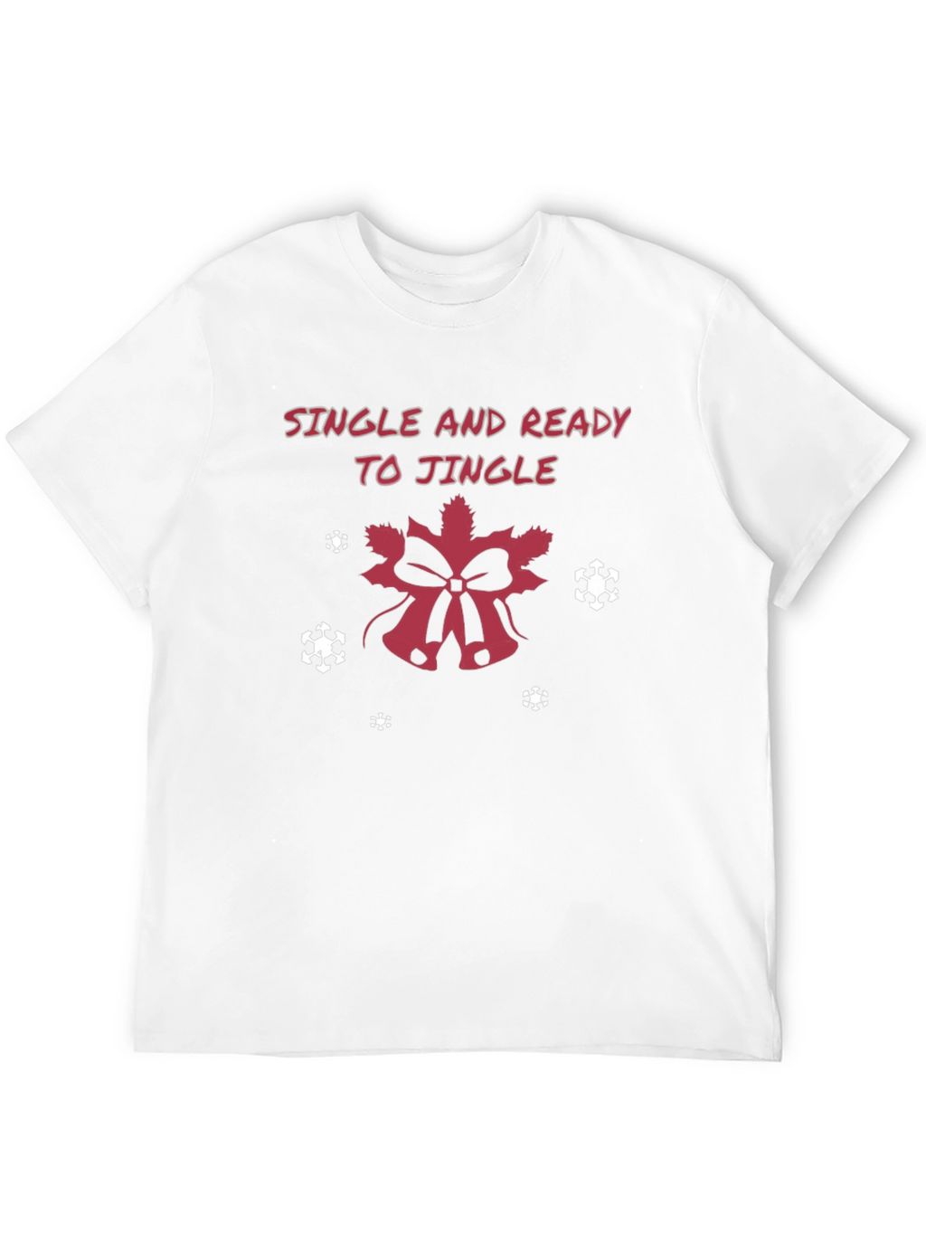 Single and Ready to Jingle Holiday Tee