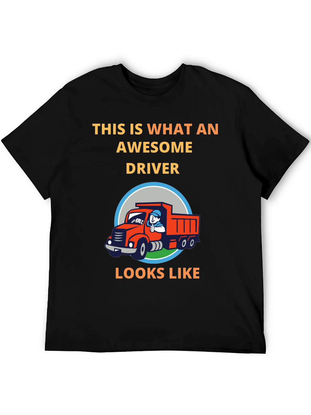 Awesome Driver T-Shirt