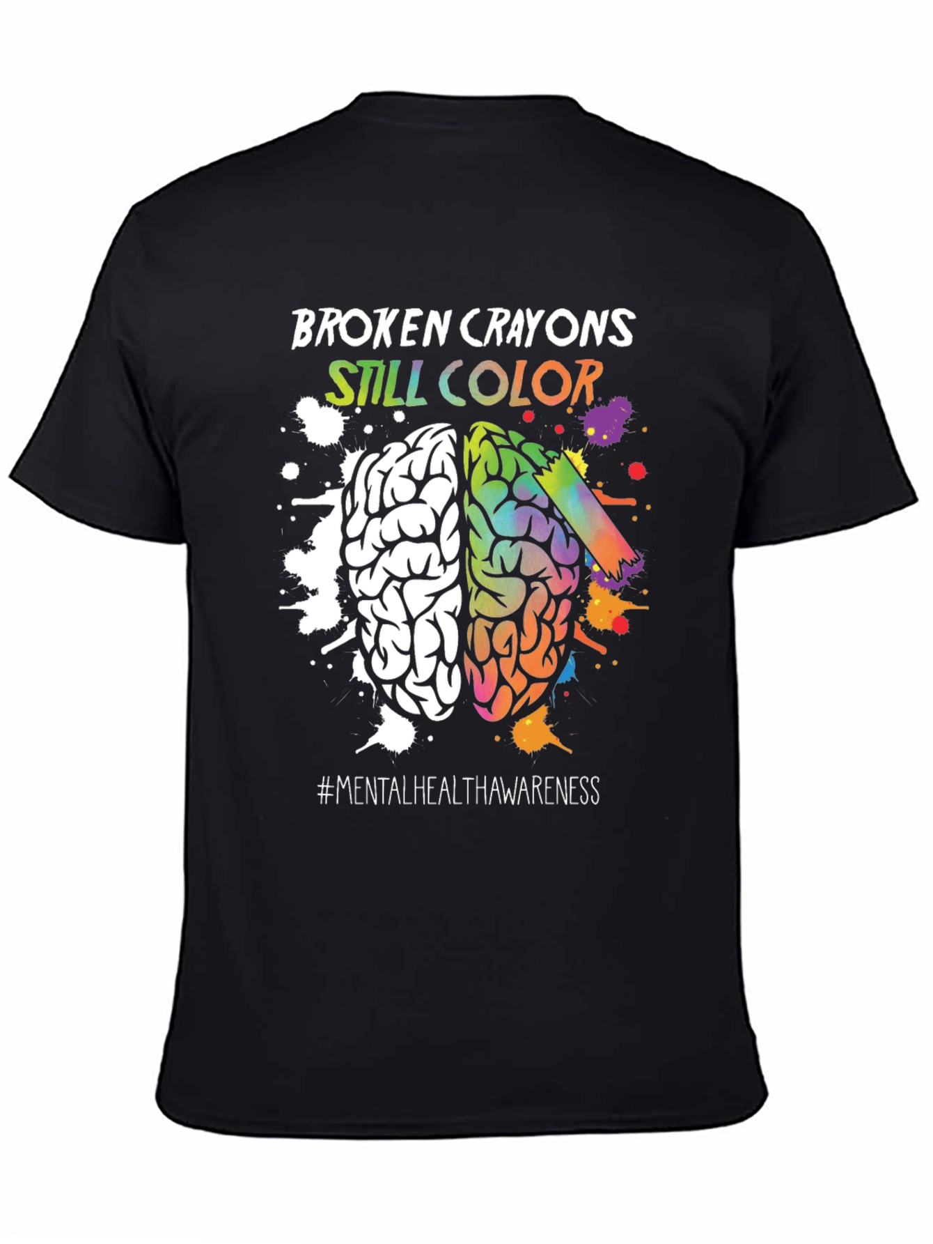 Broken Crayons Still Color Mental Health Awareness T-Shirt