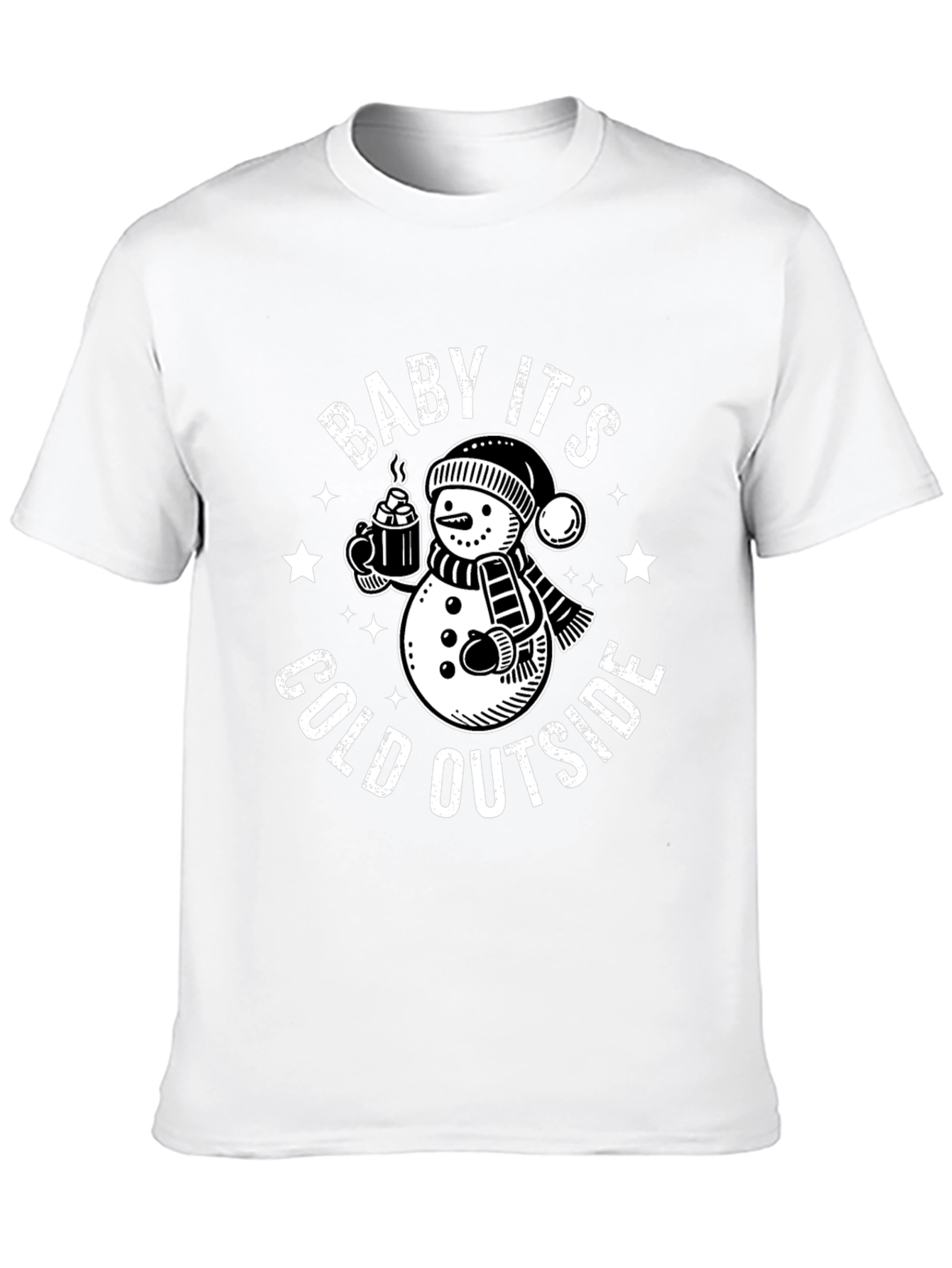 Baby Its Cold Outside T-Shirt
