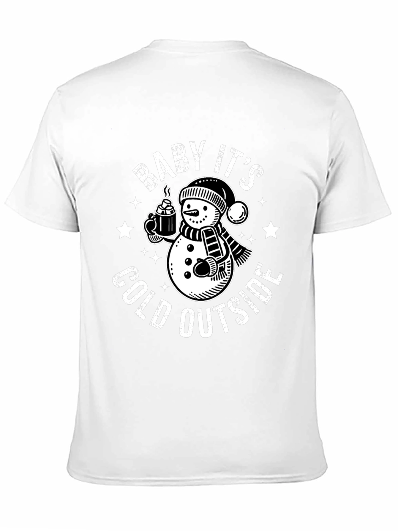 Baby Its Cold Outside T-Shirt