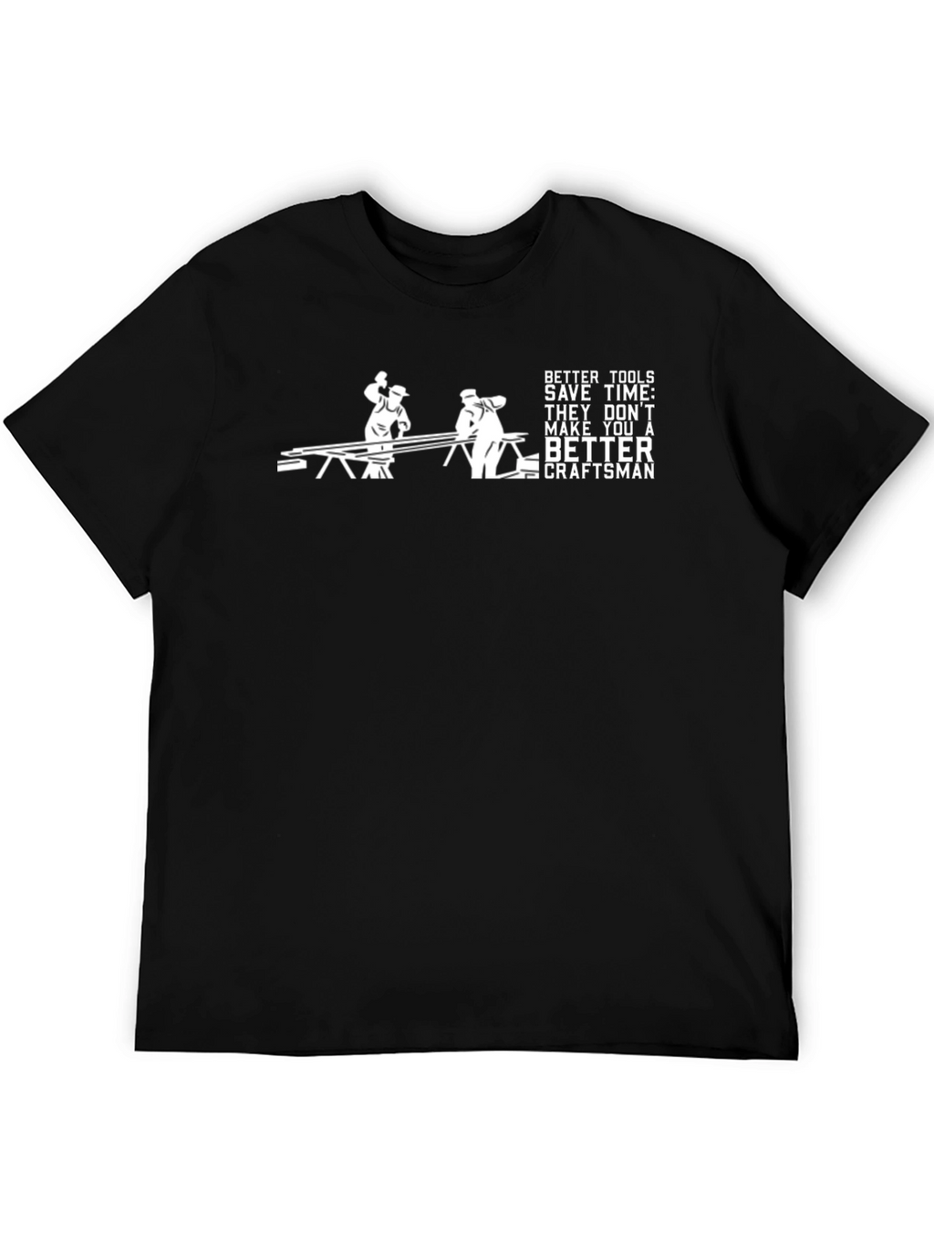 Better Tools T-Shirt - Craftsman Tee
