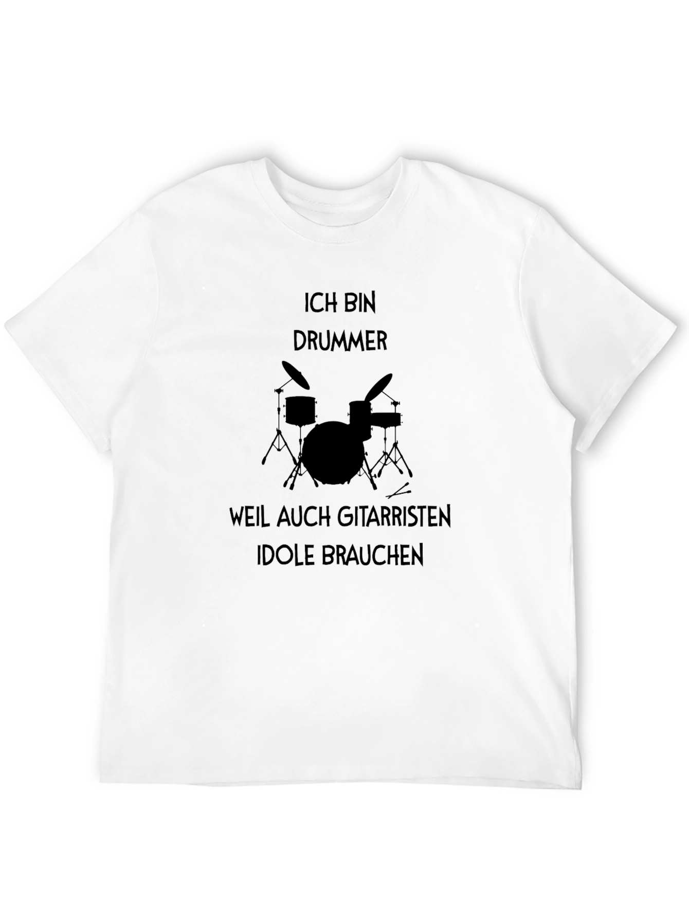 Ich Bin Drummer T-Shirt: Musician Humor Tee