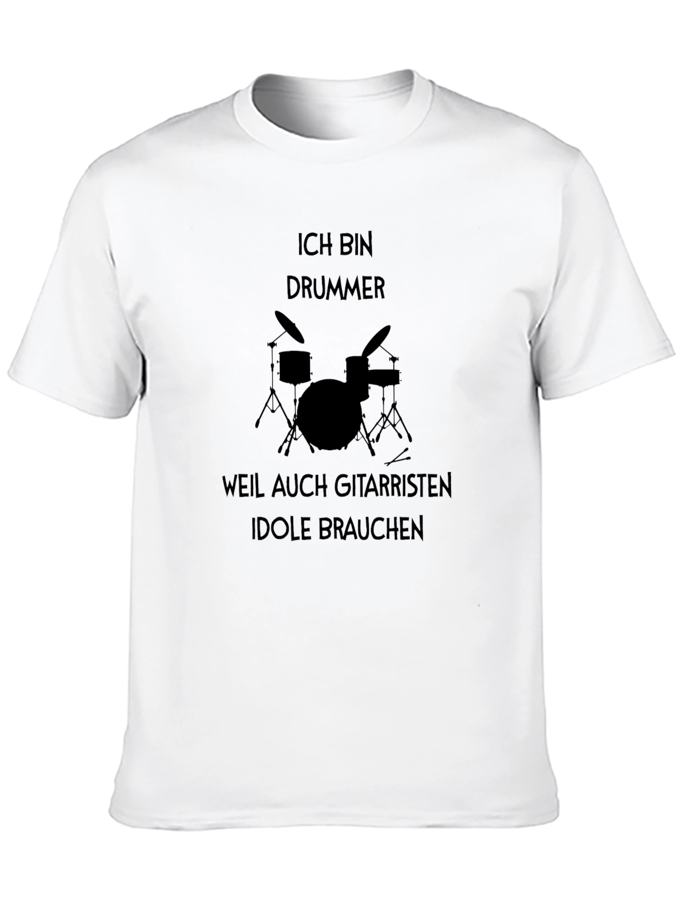 Ich Bin Drummer T-Shirt: Musician Humor Tee