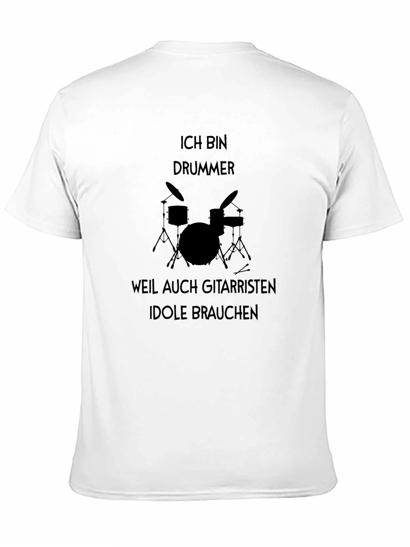 Ich Bin Drummer T-Shirt: Musician Humor Tee