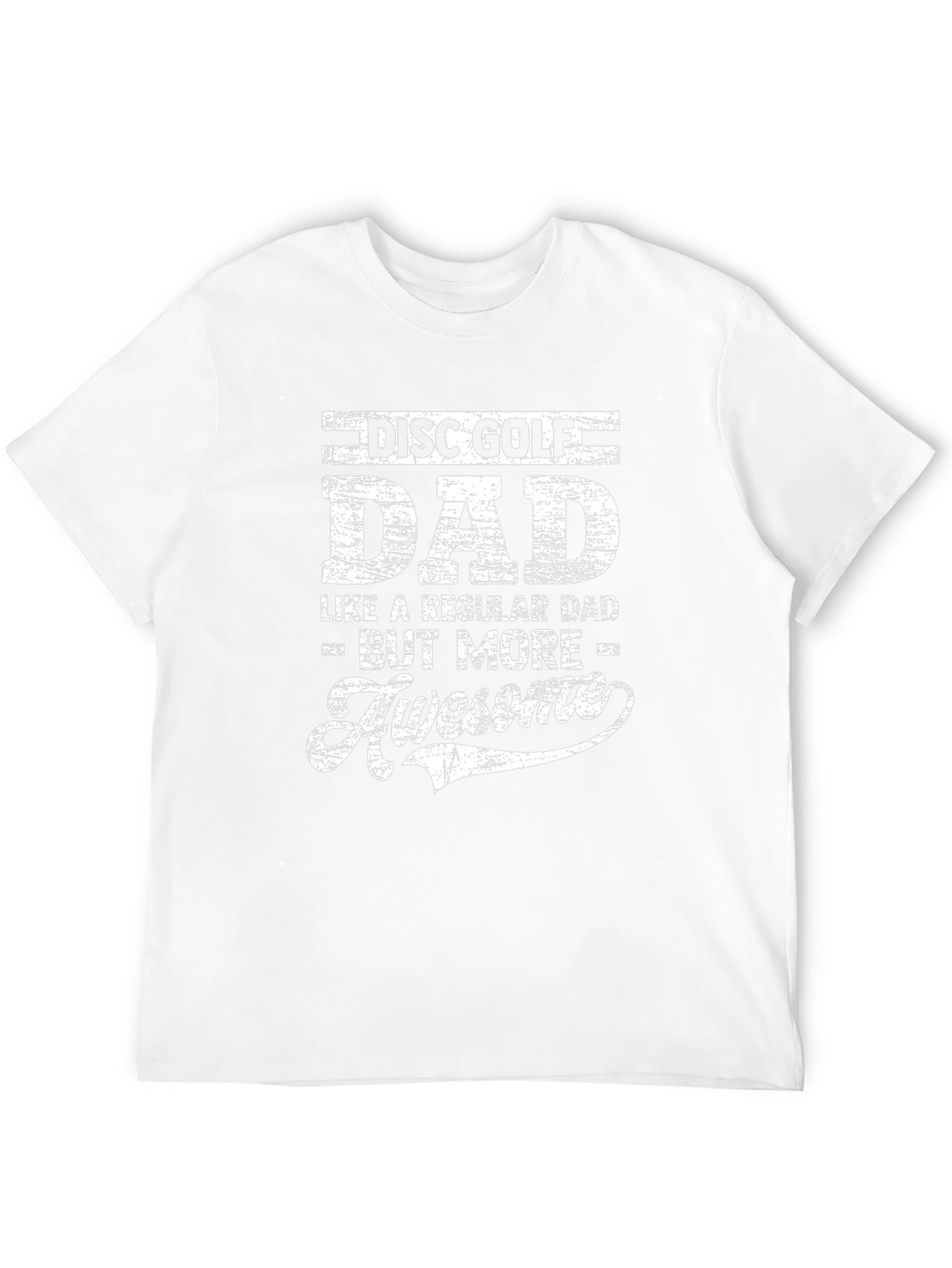 Disc Golf Dad T-Shirt - Awesome Fathers Day Gift