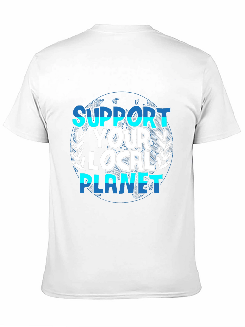 Support Your Local Planet Graphic T-Shirt