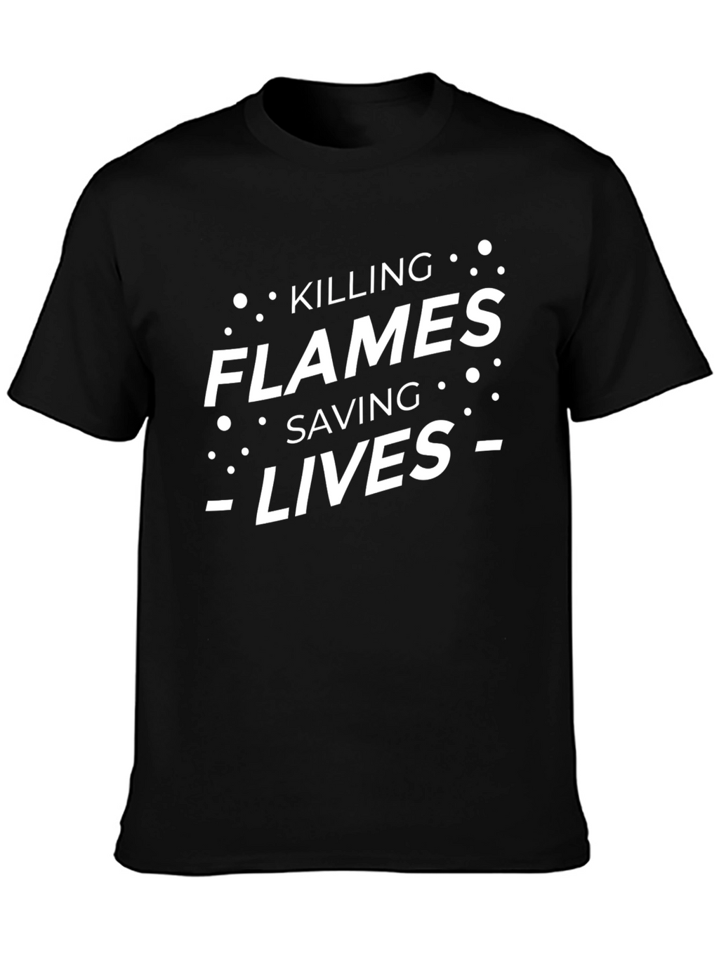 Killing Flames Saving Lives Graphic Tee