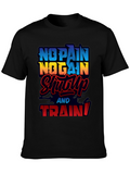 No Pain No Gain Workout T-Shirt