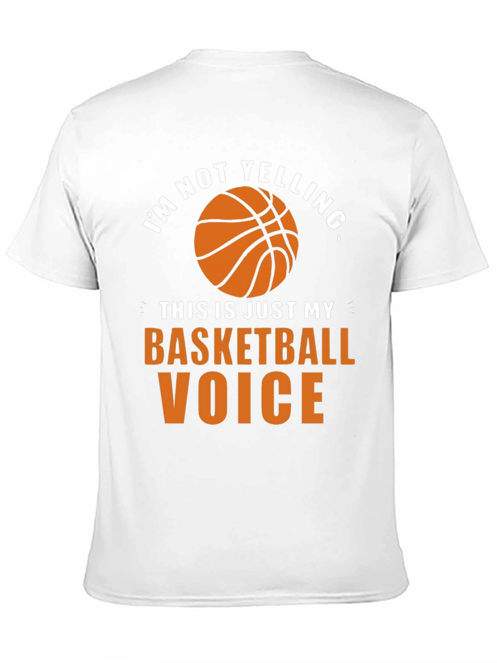 Basketball Voice T-Shirt - Funny Graphic Tee