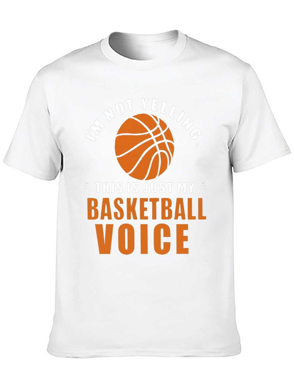 Basketball Voice T-Shirt - Funny Graphic Tee