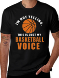 Basketball Voice T-Shirt - Funny Graphic Tee