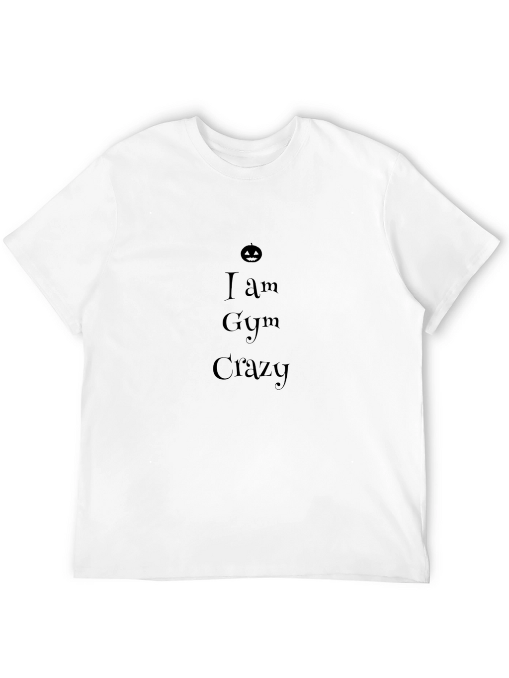 I Am Gym Crazy Black T-Shirt