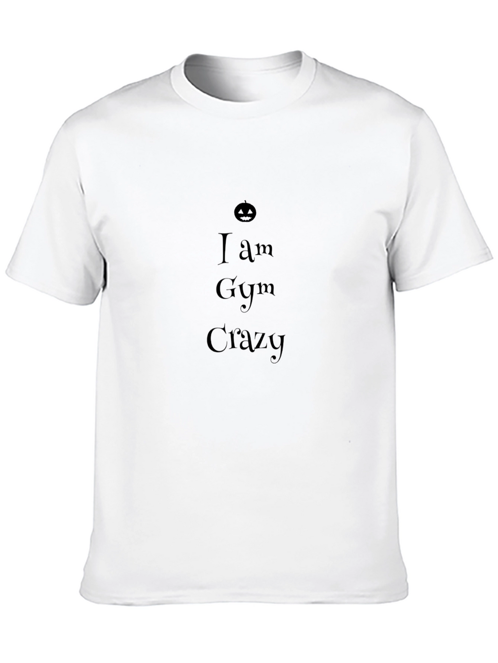 I Am Gym Crazy Black T-Shirt