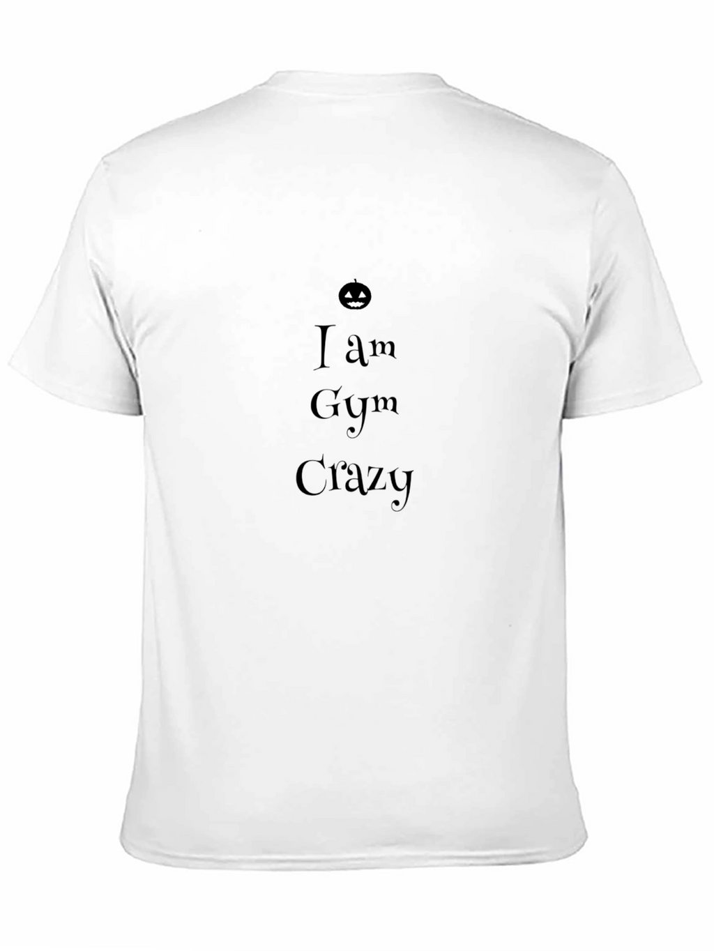I Am Gym Crazy Black T-Shirt