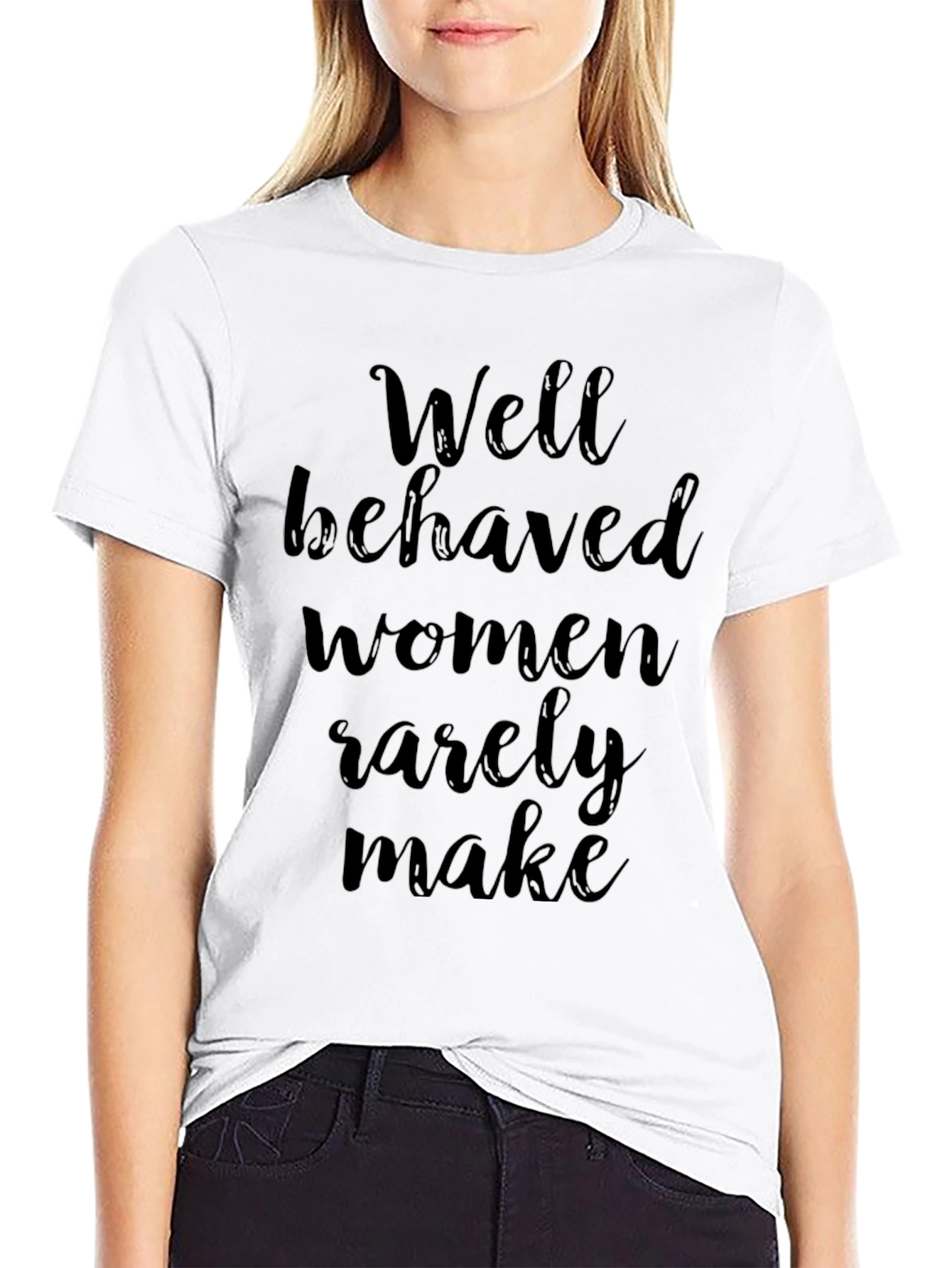 Well Behaved Women Graphic Tee