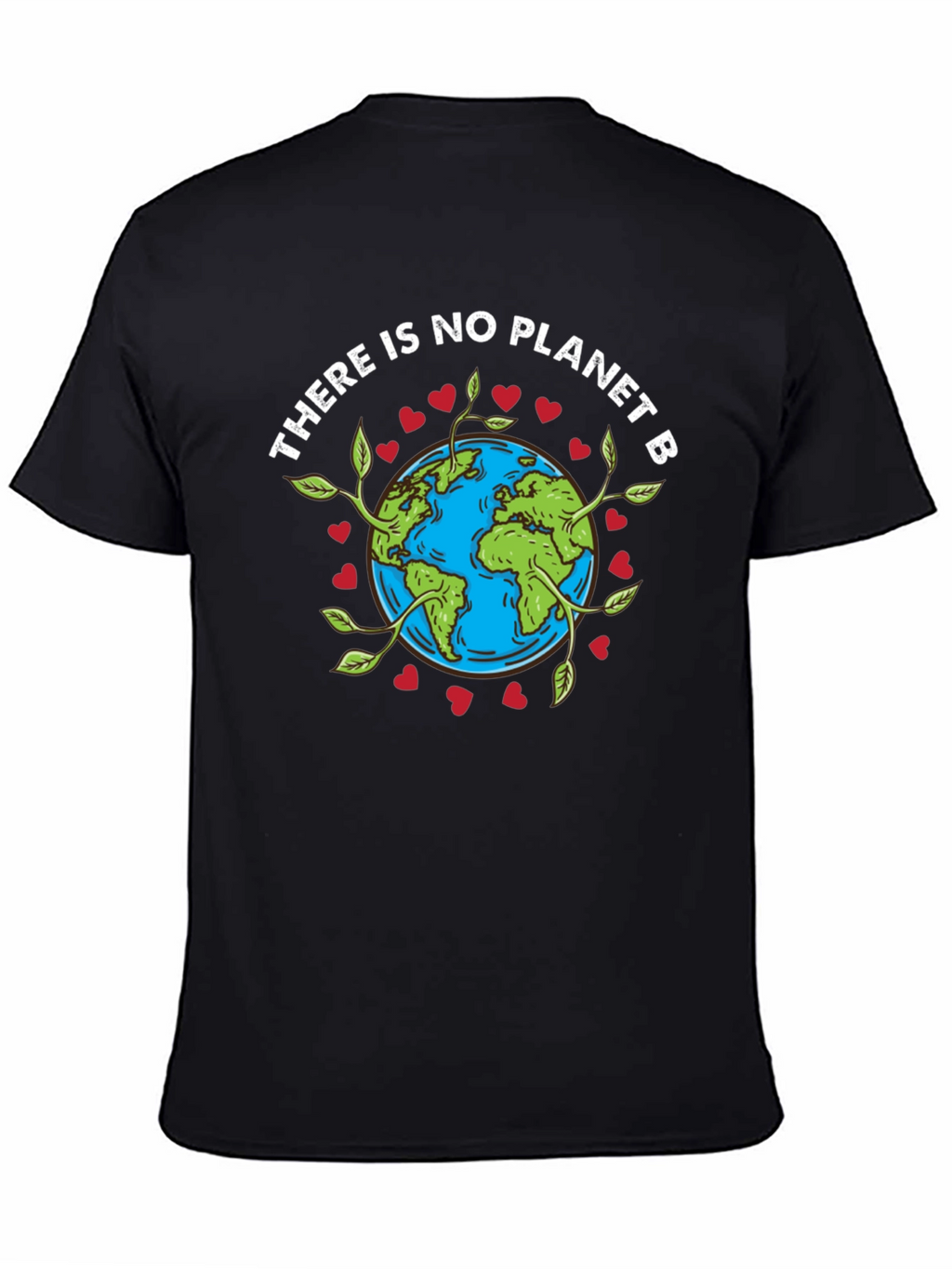 There is No Planet B Earth T-Shirt