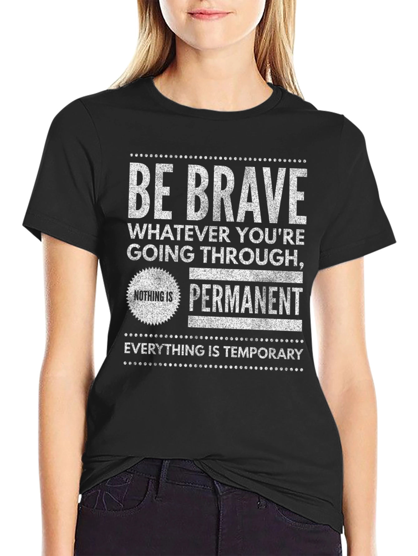Be Brave Graphic Tee - Inspirational T-Shirt