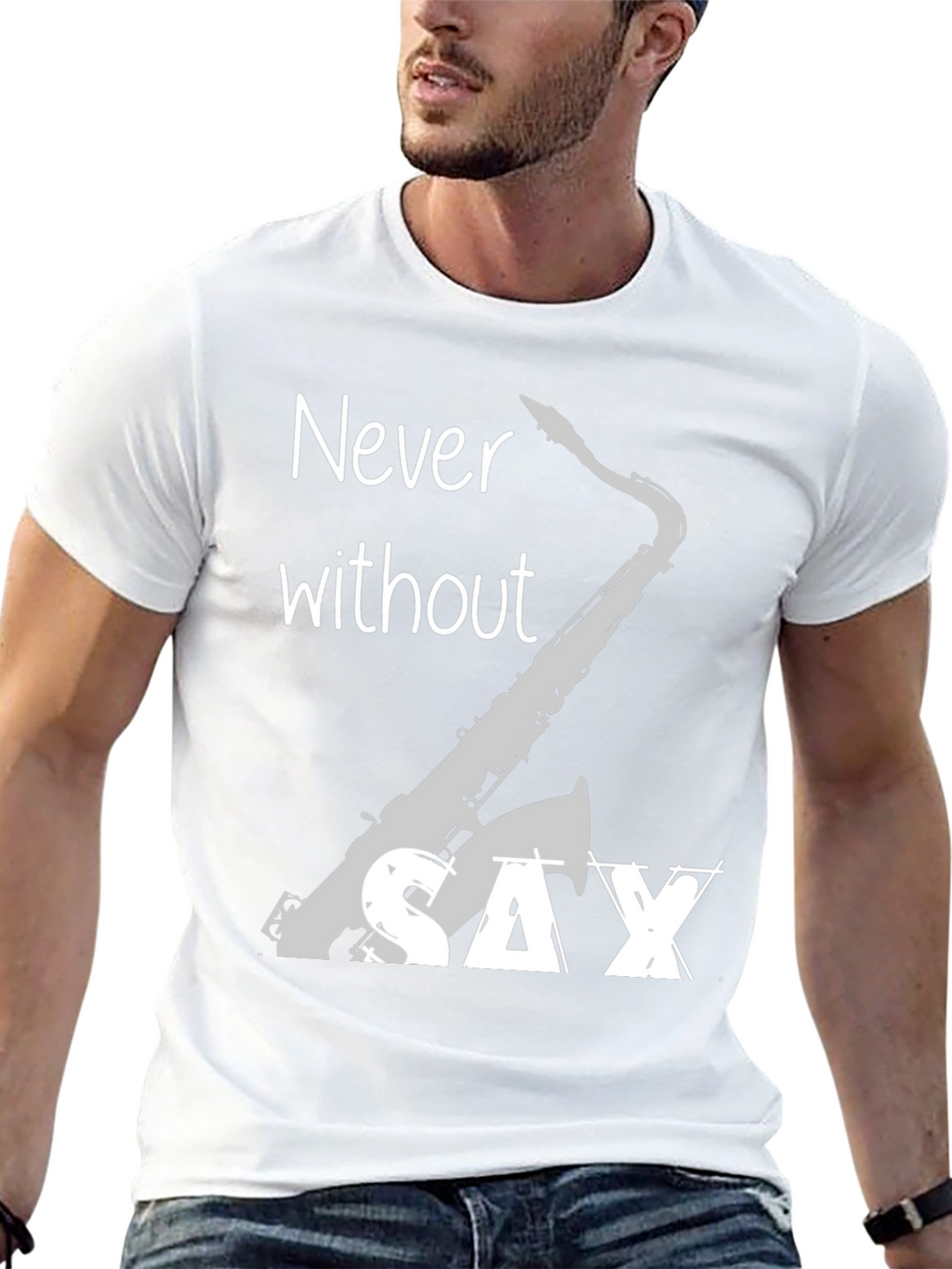 Never Without Saxophone T-Shirt