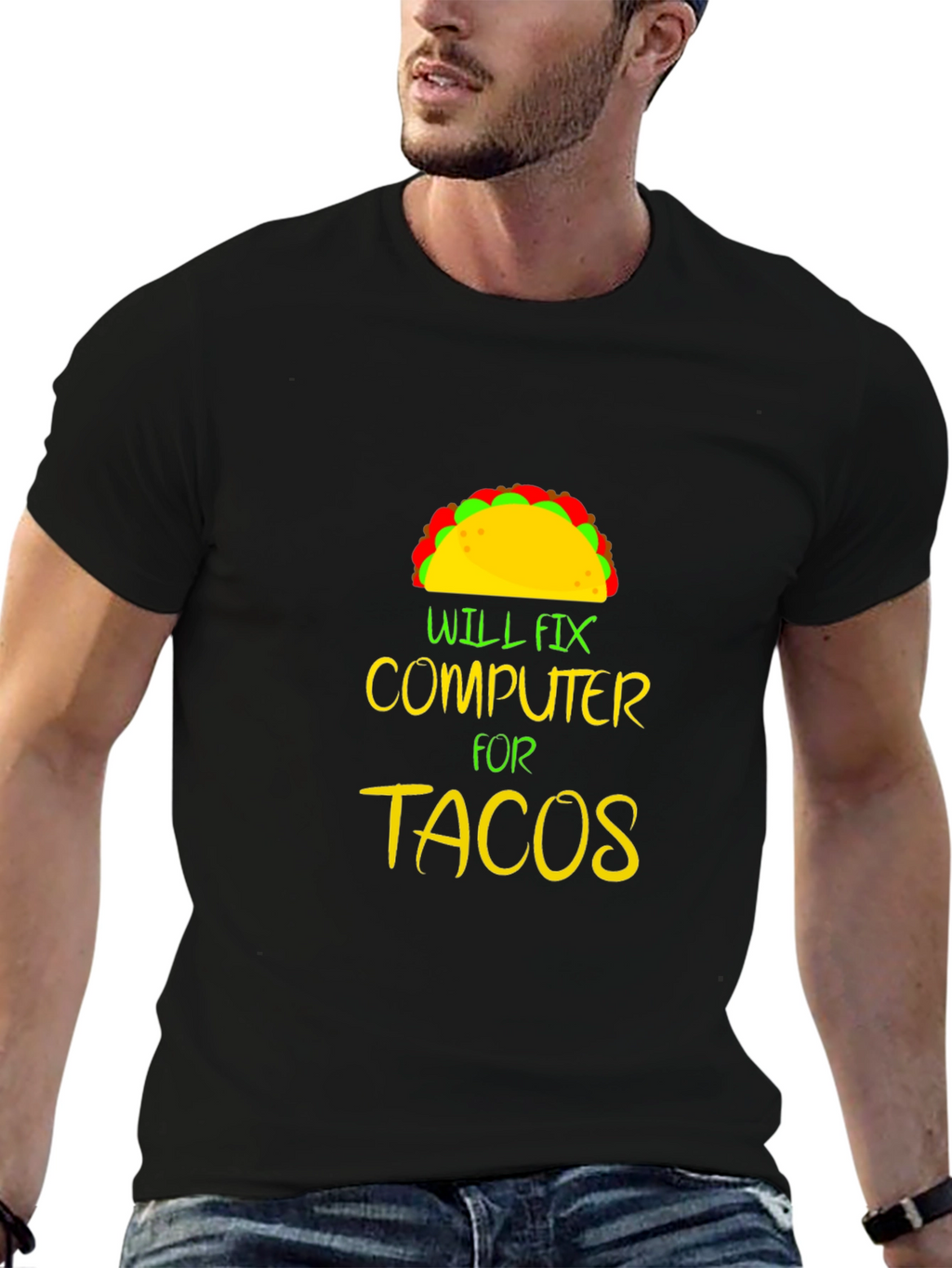 Will Fix Computer For Tacos Graphic Tee