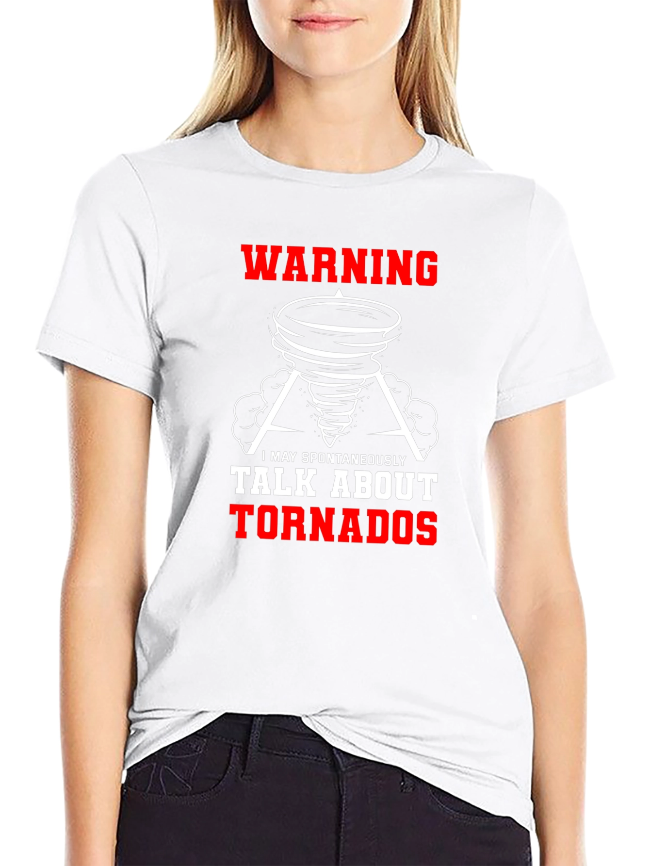 Warning Tornado T-Shirt - I May Spontaneously Talk About Tornadoes