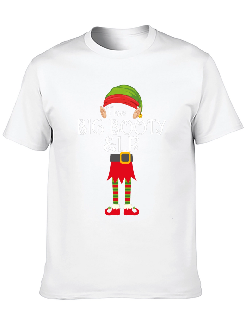 The Big Booty Elf T-Shirt - Funny Holiday Tee