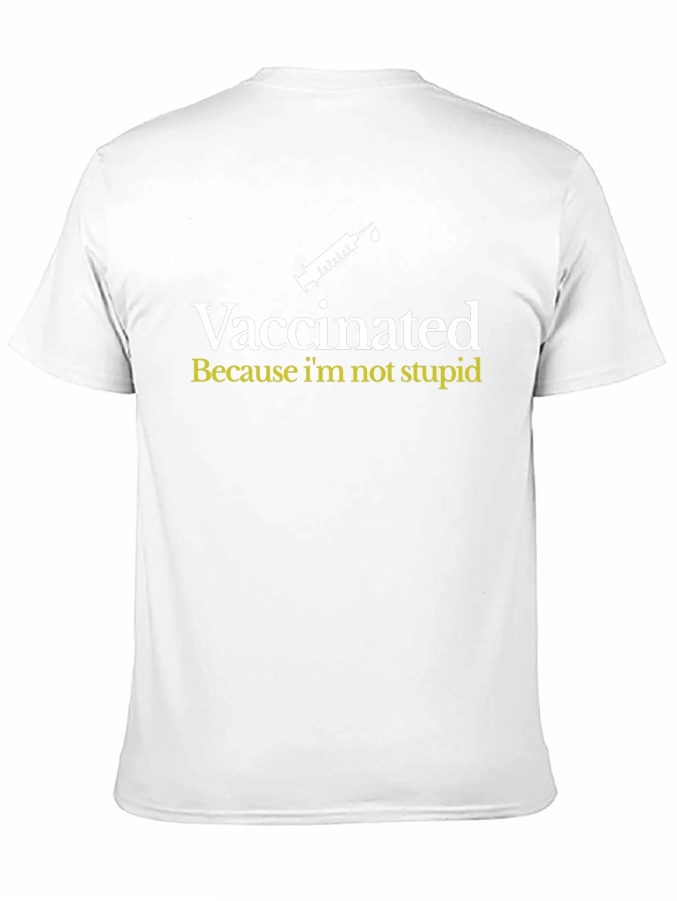 Vaccinated Tee: Because Im Not Stupid - Black