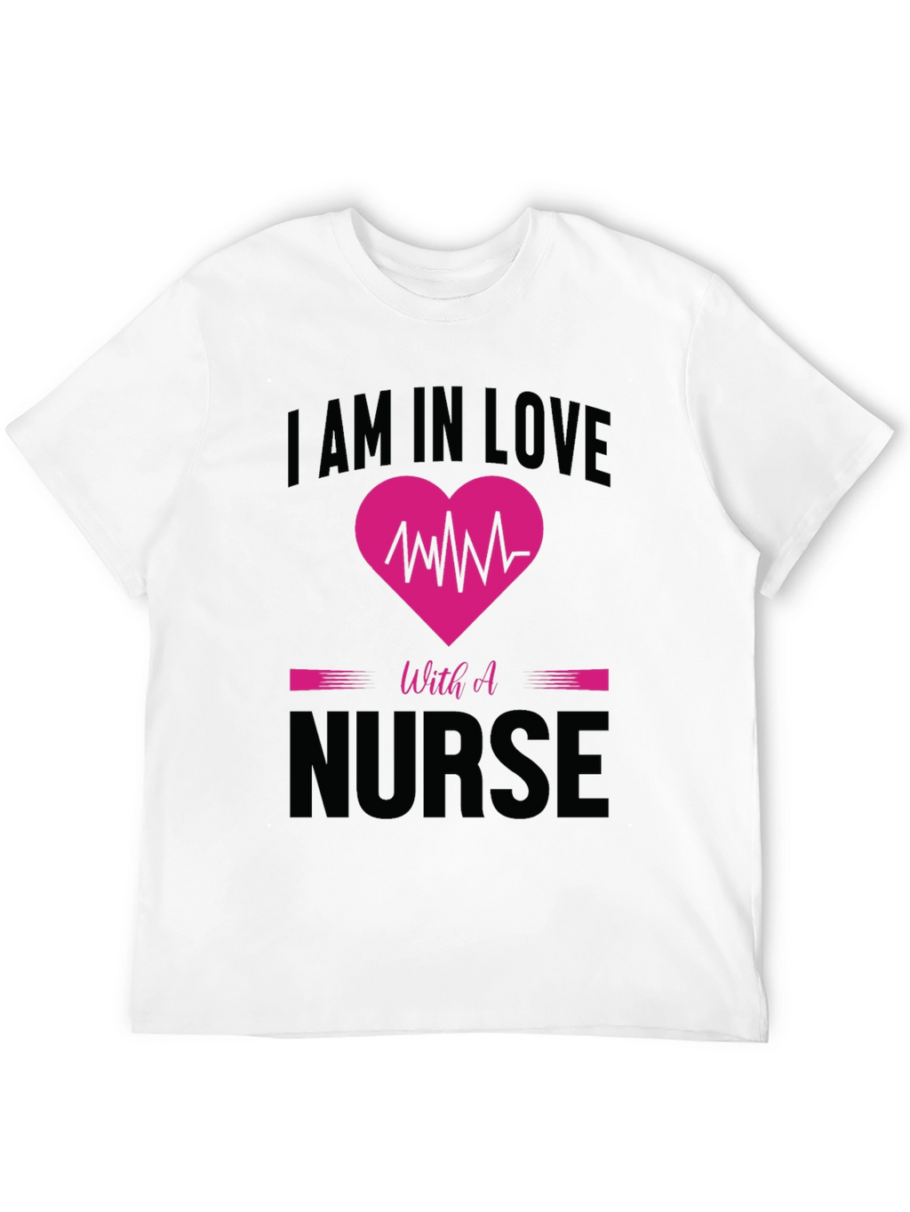 I am in Love with a Nurse T-Shirt