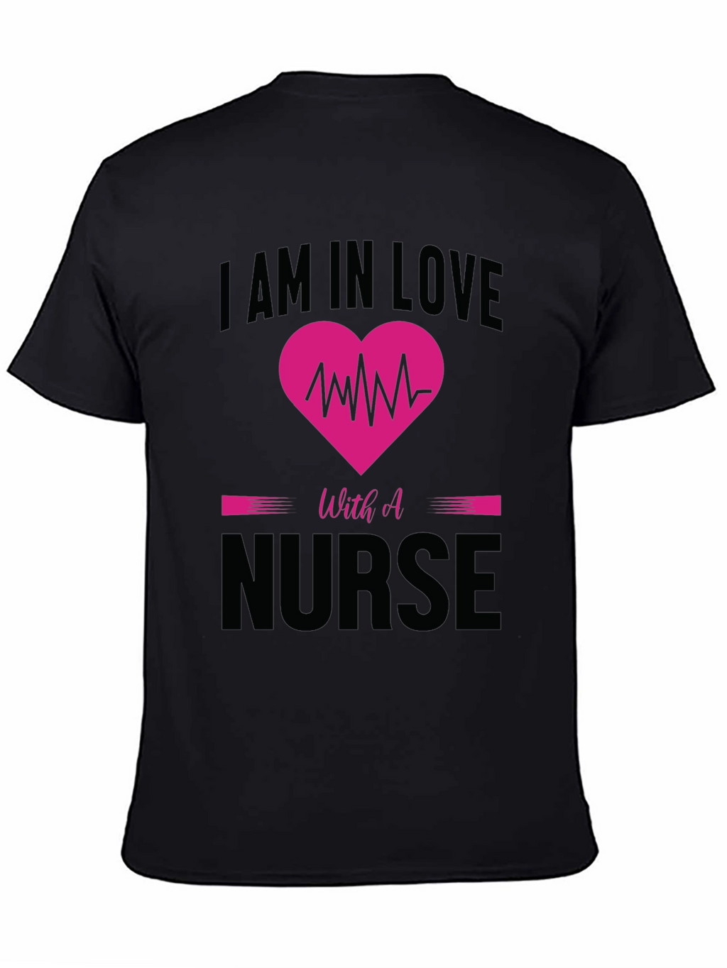 I am in Love with a Nurse T-Shirt
