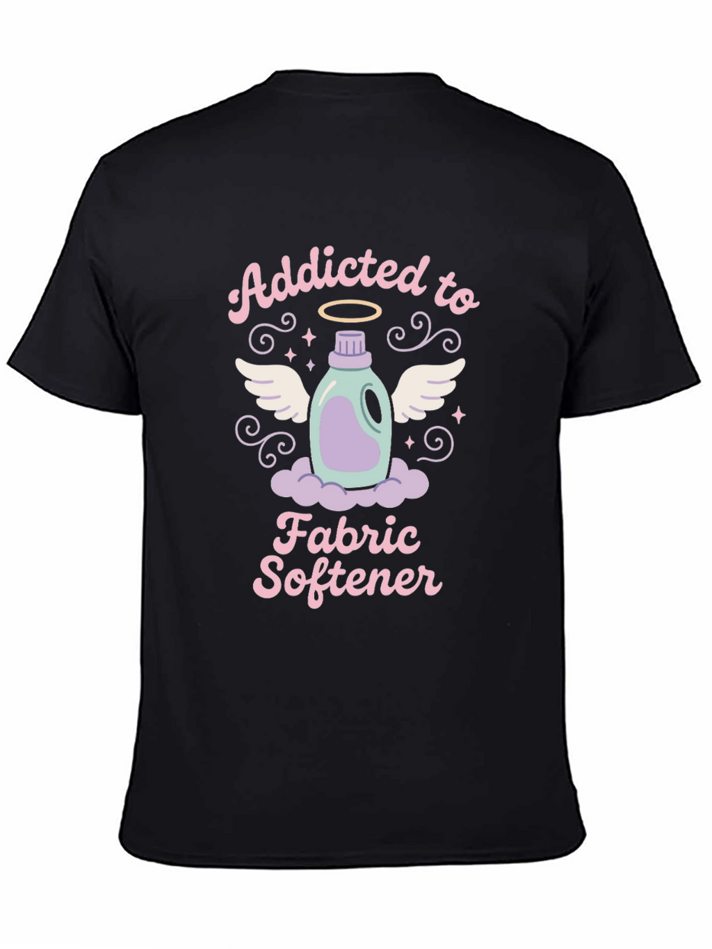 Addicted to Fabric Softener T-Shirt - Soft Wash Apparel